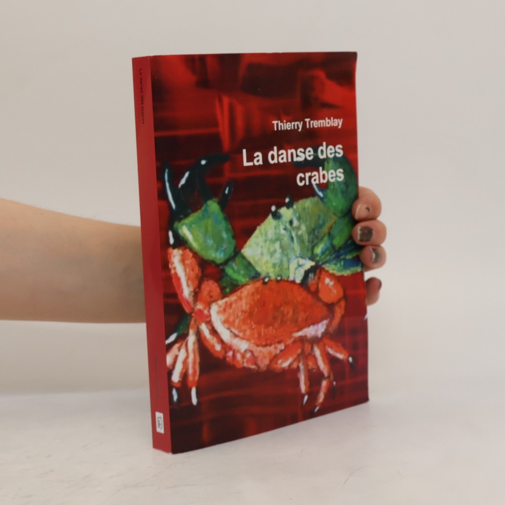 Thierry Tremblay La danse des crabes