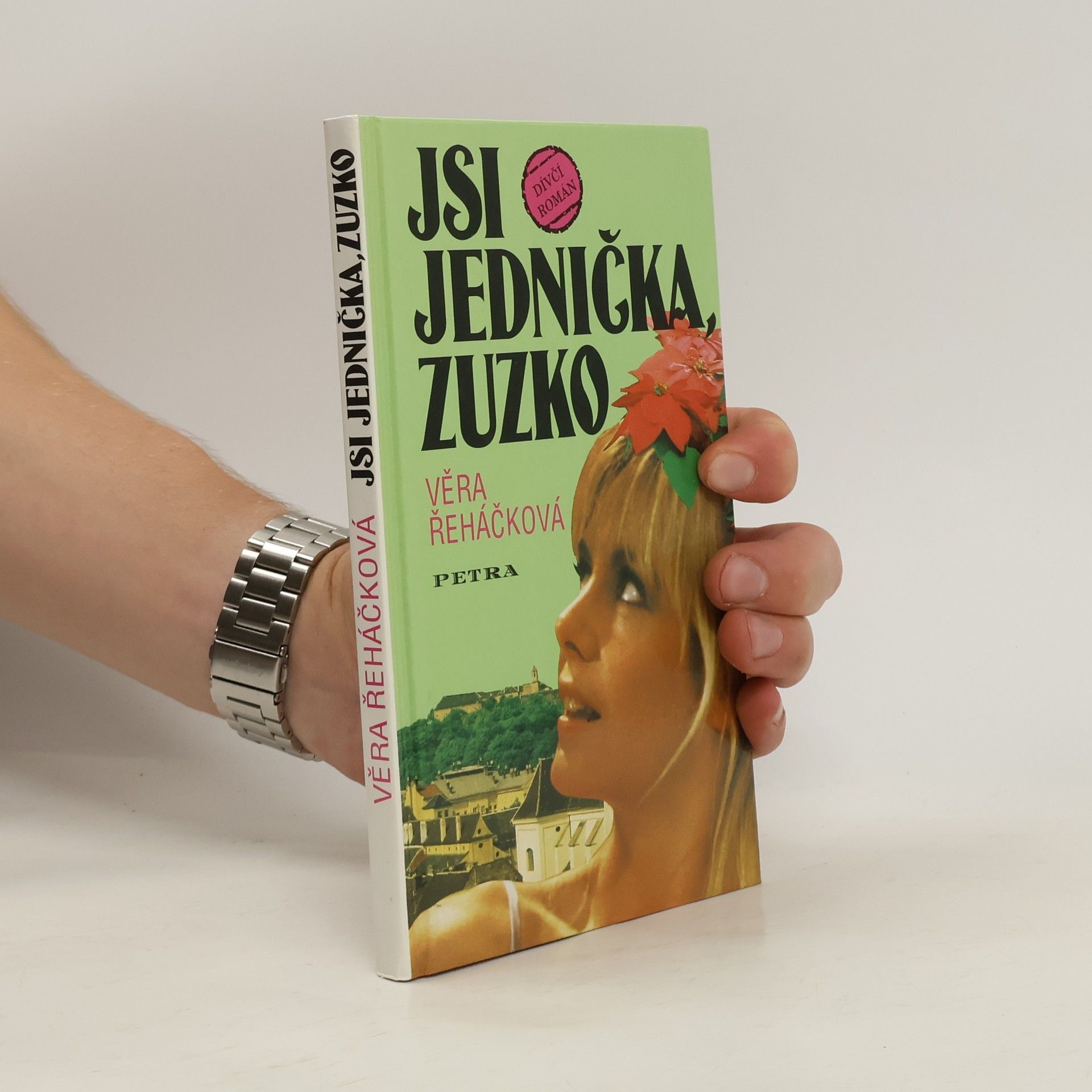 Věra Řeháčková Jsi jednička, Zuzko : dívčí román