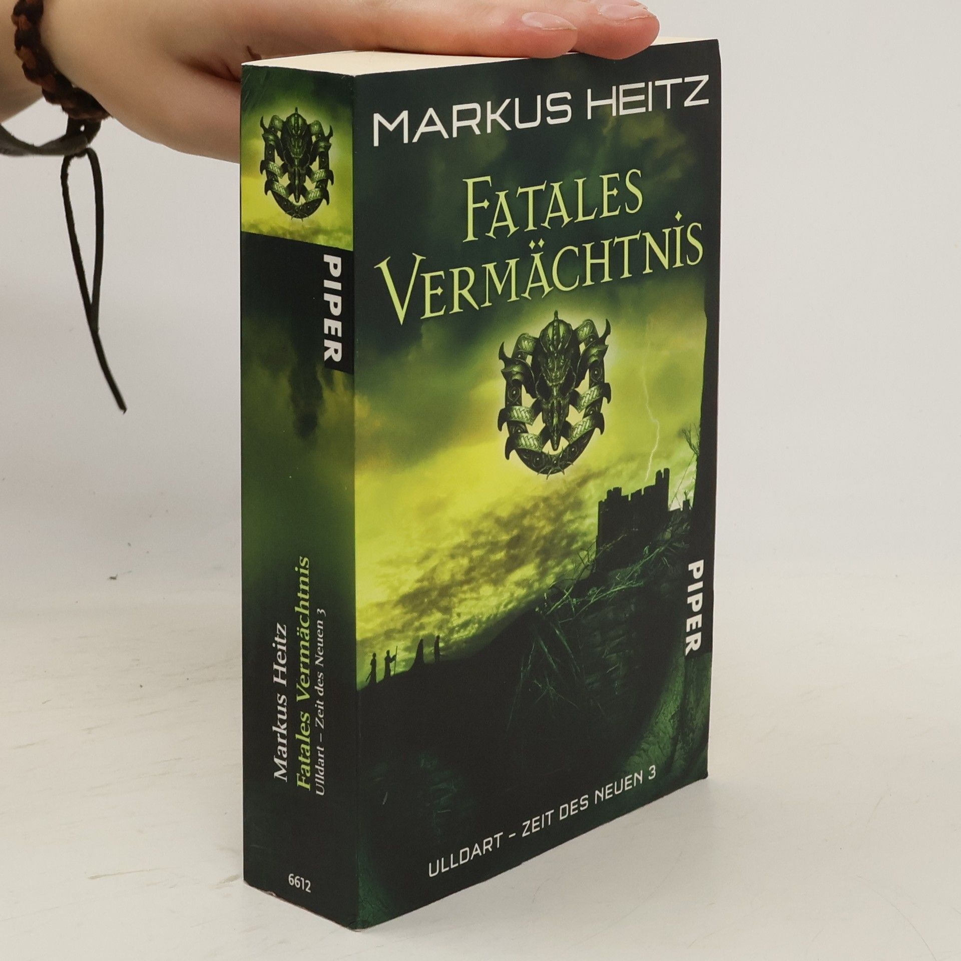 Markus Heitz Fatales Vermächtnis. Ulldart - Zeit des Neuen 3