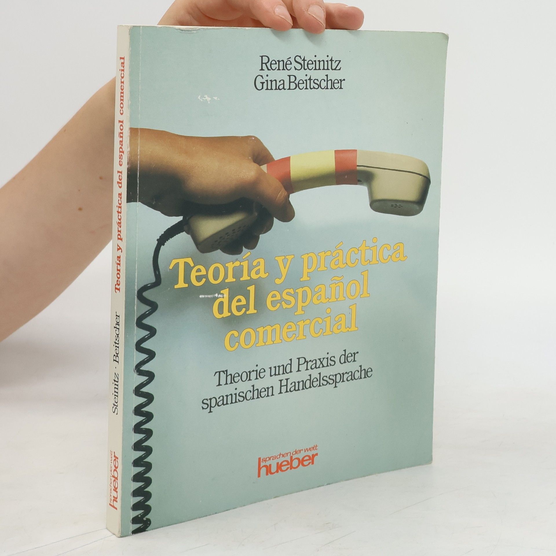 René Steinitz Teoría y práctica del español comercial. Theorie und Praxis der spanischen Handelssprache