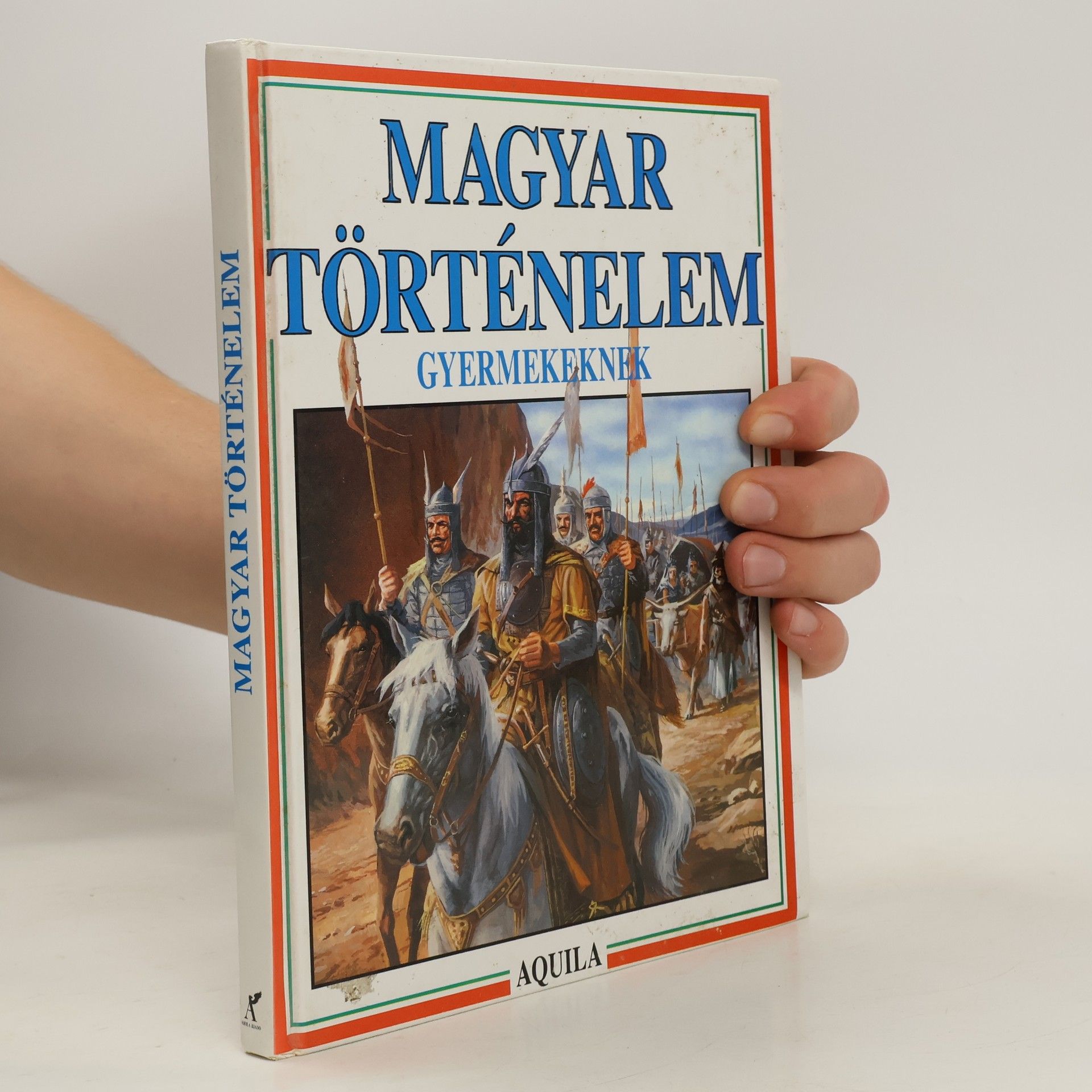 Kolektív autorov Magyar Történelem. Gyermekeknek
