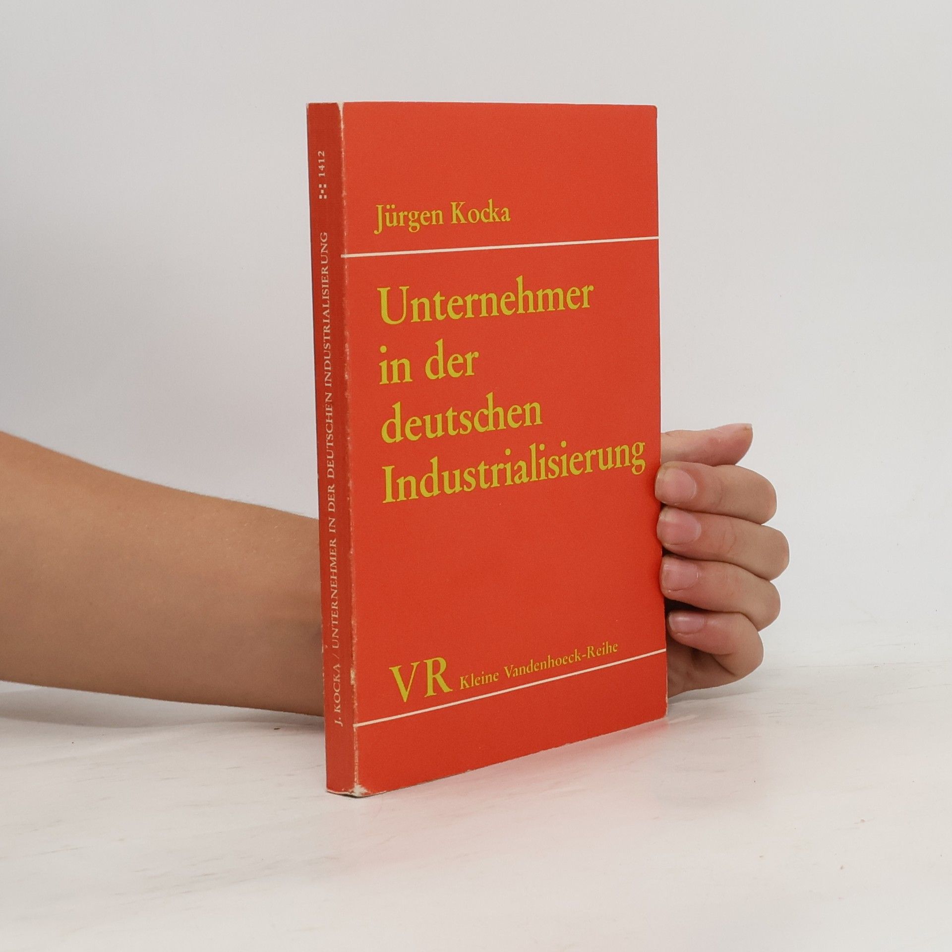 Jürgen Kocka Unternehmer in der deutschen Industrialisierung