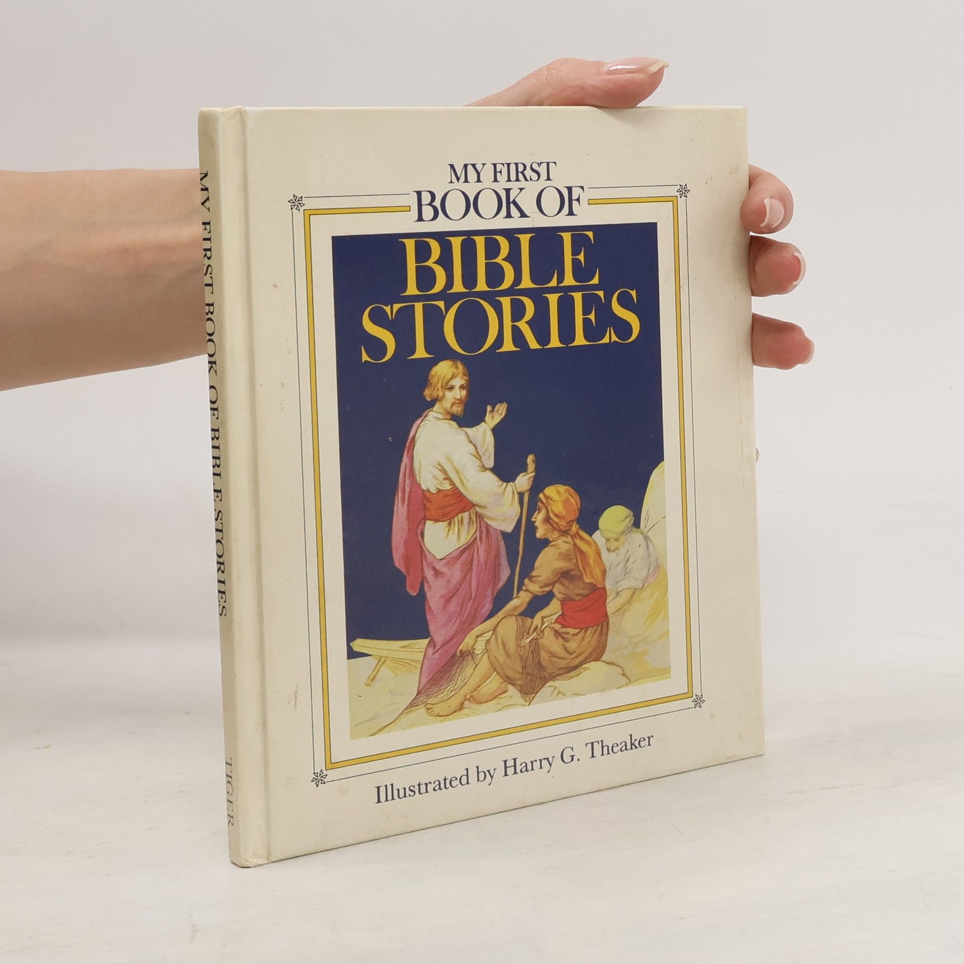 Harry G. Theaker My first book of Bible stories