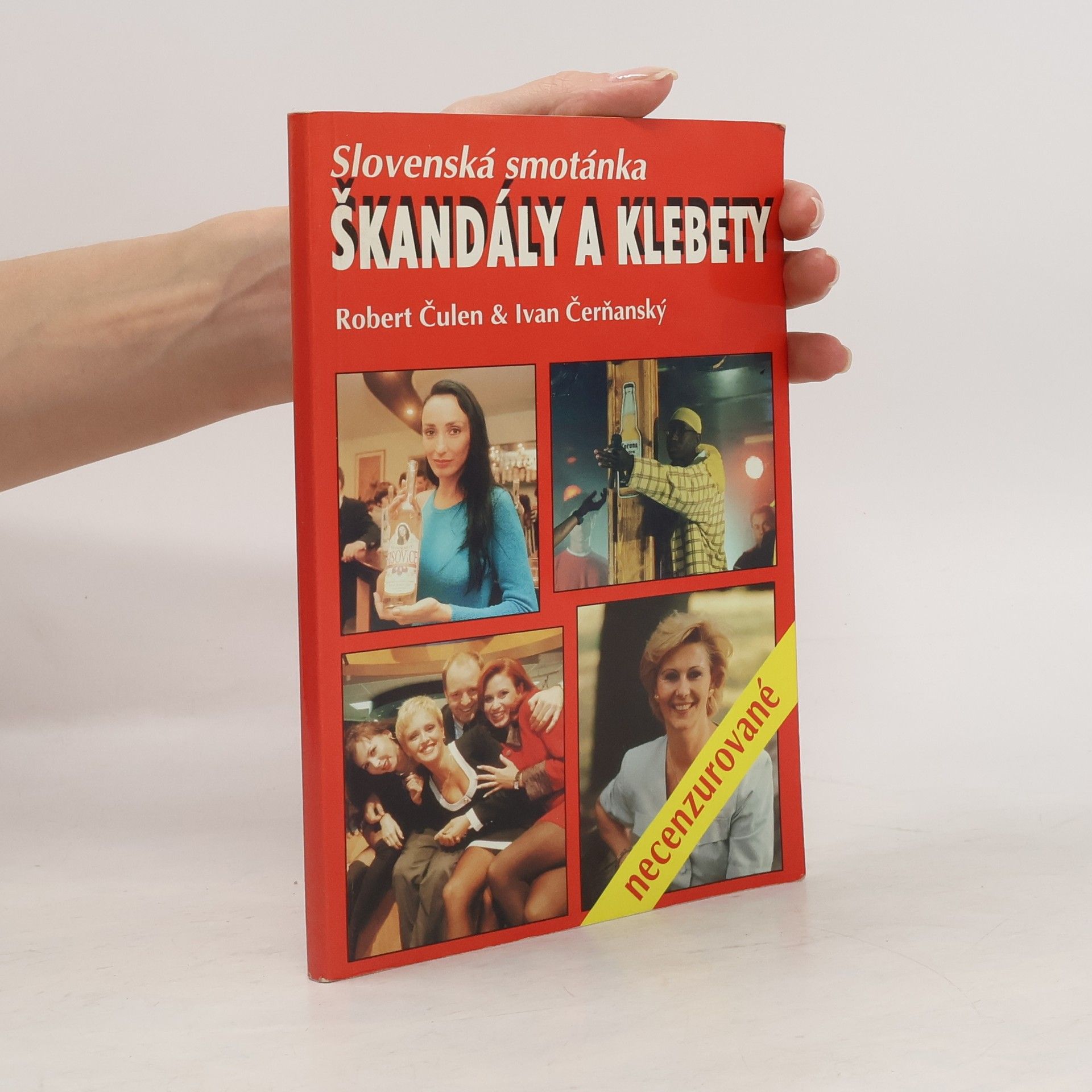 Robert Čulen Slovenská smotánka : škandály a klebety necenzurované