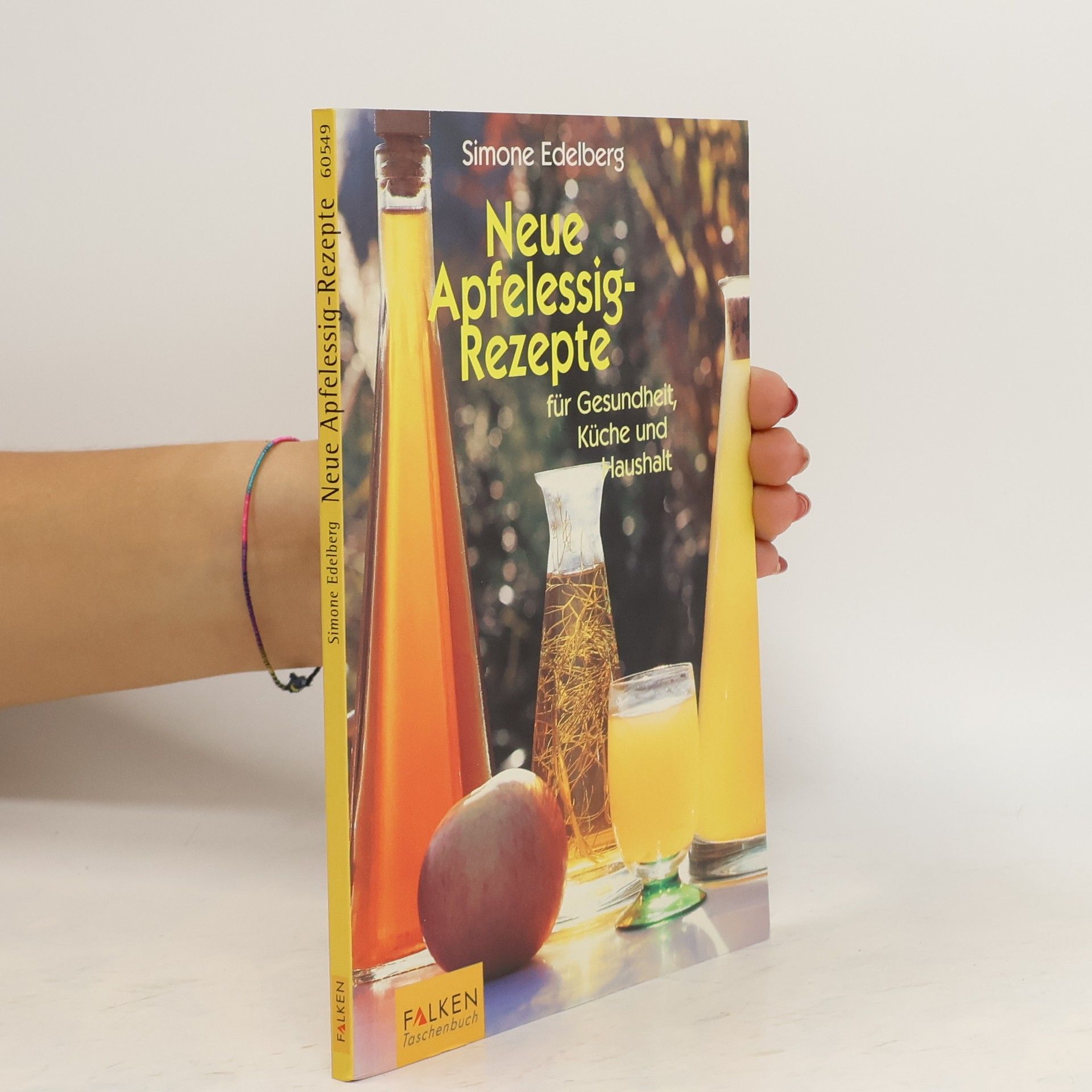 Simone Edelberg Neue Apfelessig-Rezepte