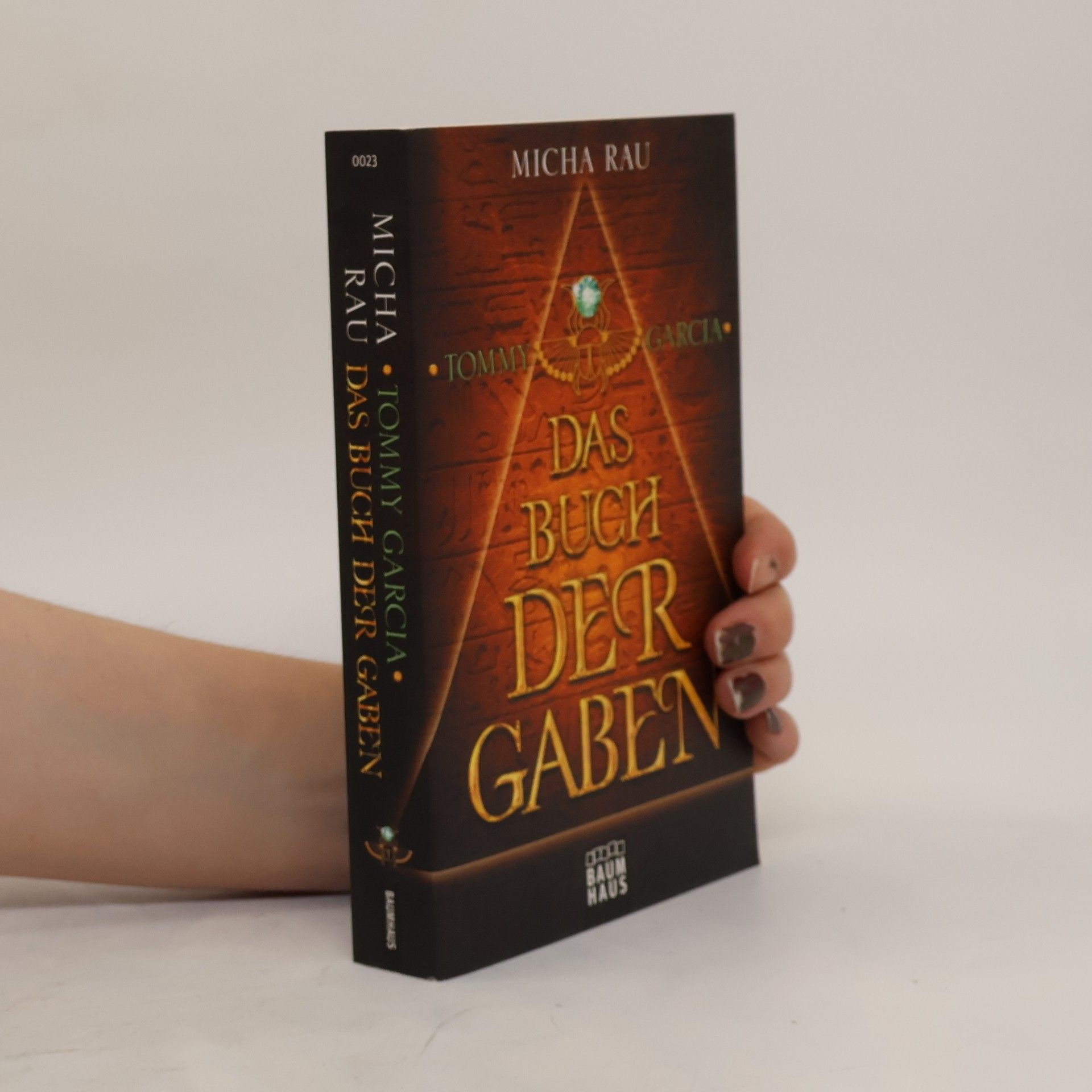 Micha Rau Tommy Garcia - Das Buch der Gaben. Band 1