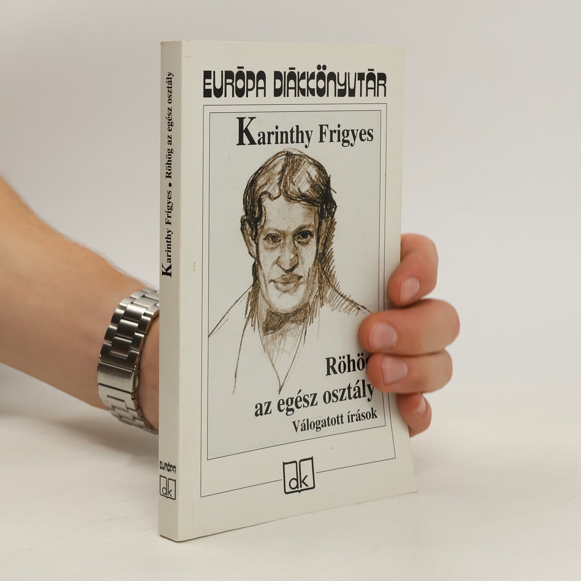 Frigyes Karinthy Röhög az egész osztály