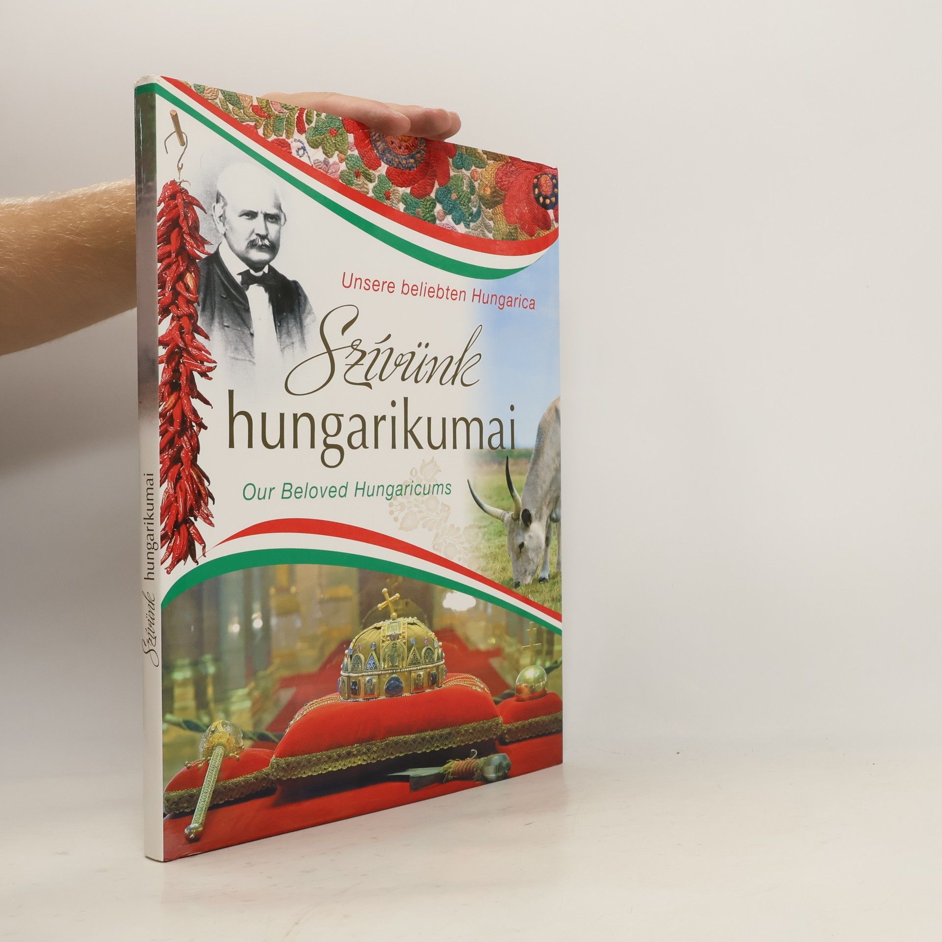 Various authors Szívünk hungarikumai