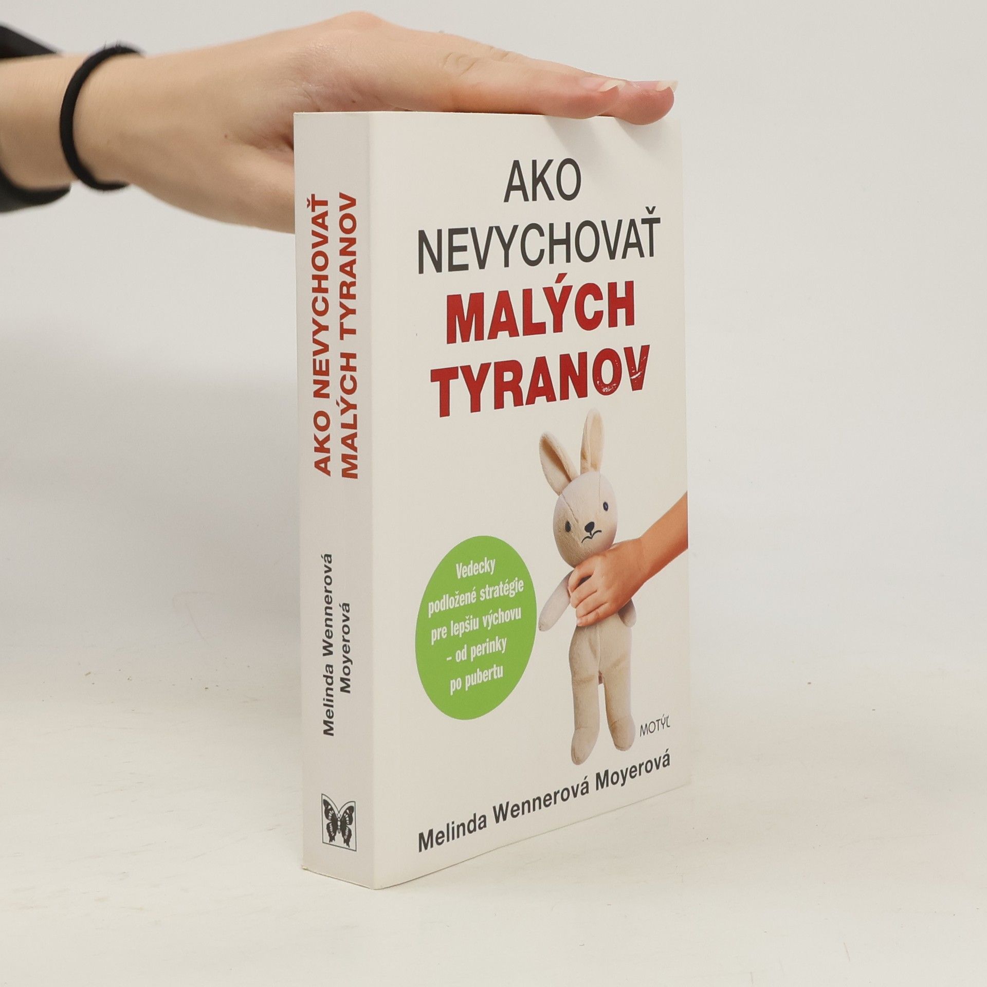 Melinda Wennerová Moyerová Ako nevychovať malých tyranov