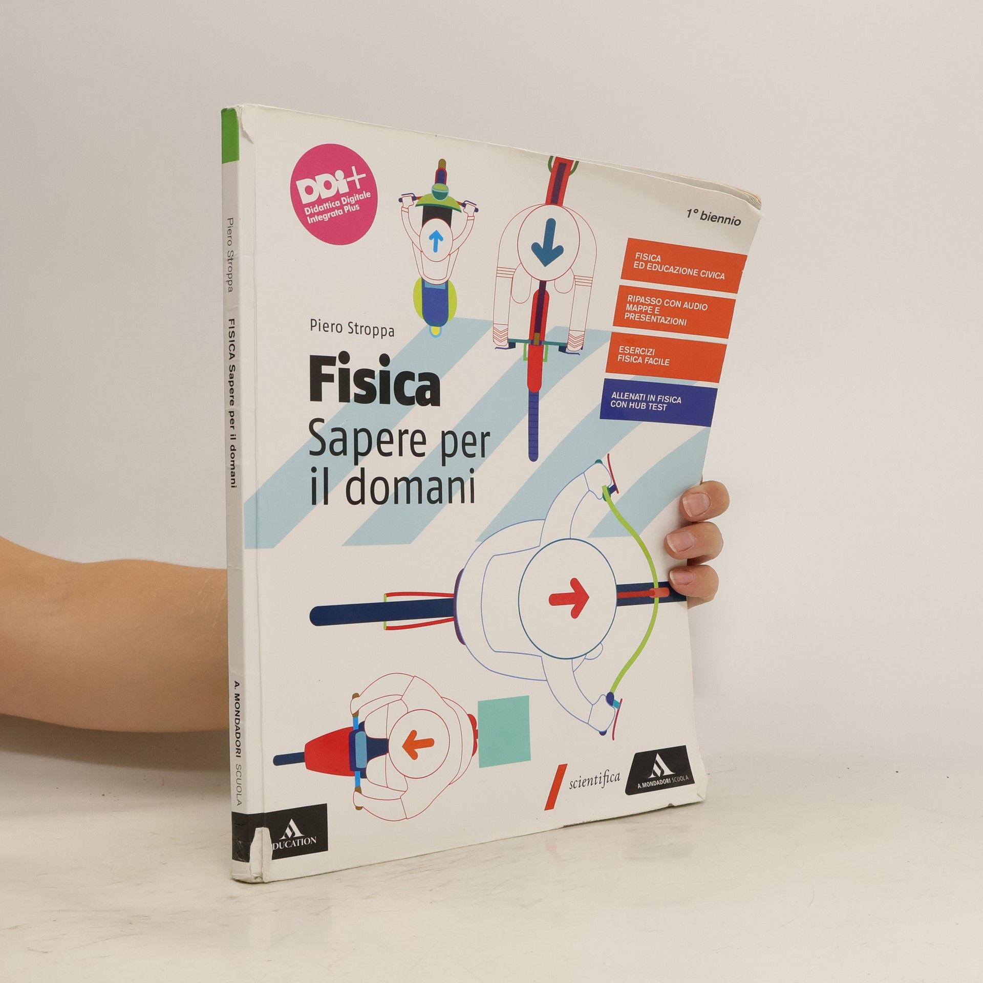 Piero Stroppa Fisica. Sapere per il domani