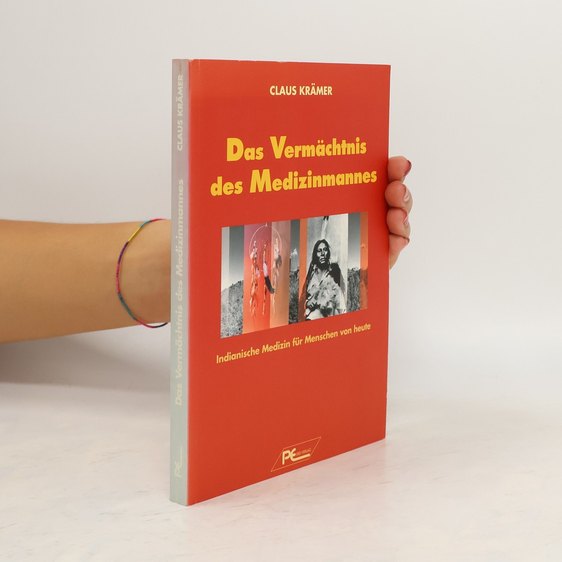 Claus Krämer Das Vermächtnis des Medizinmannes