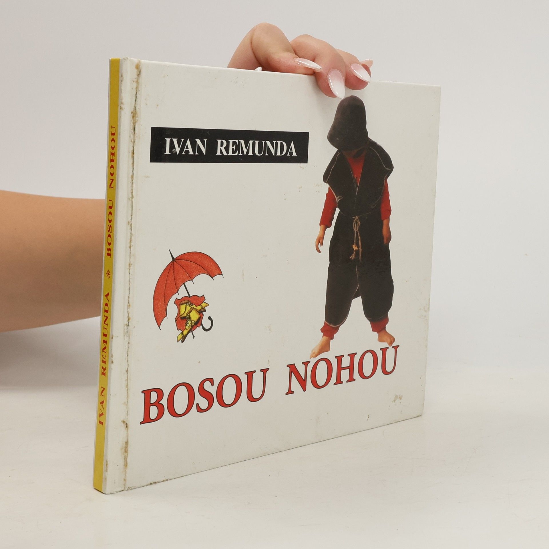 Ivan Remunda Bosou nohou: Naši, Alka, mí bráchové a já