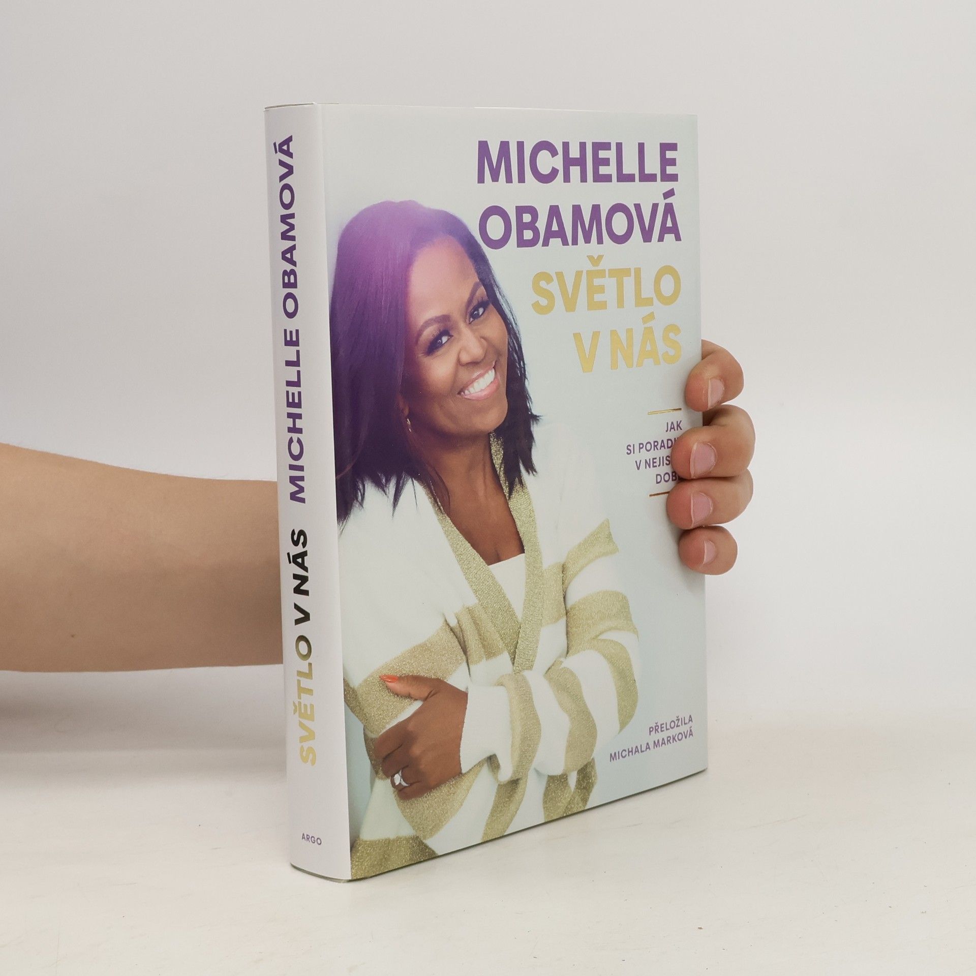 Michelle Obamová Světlo v nás