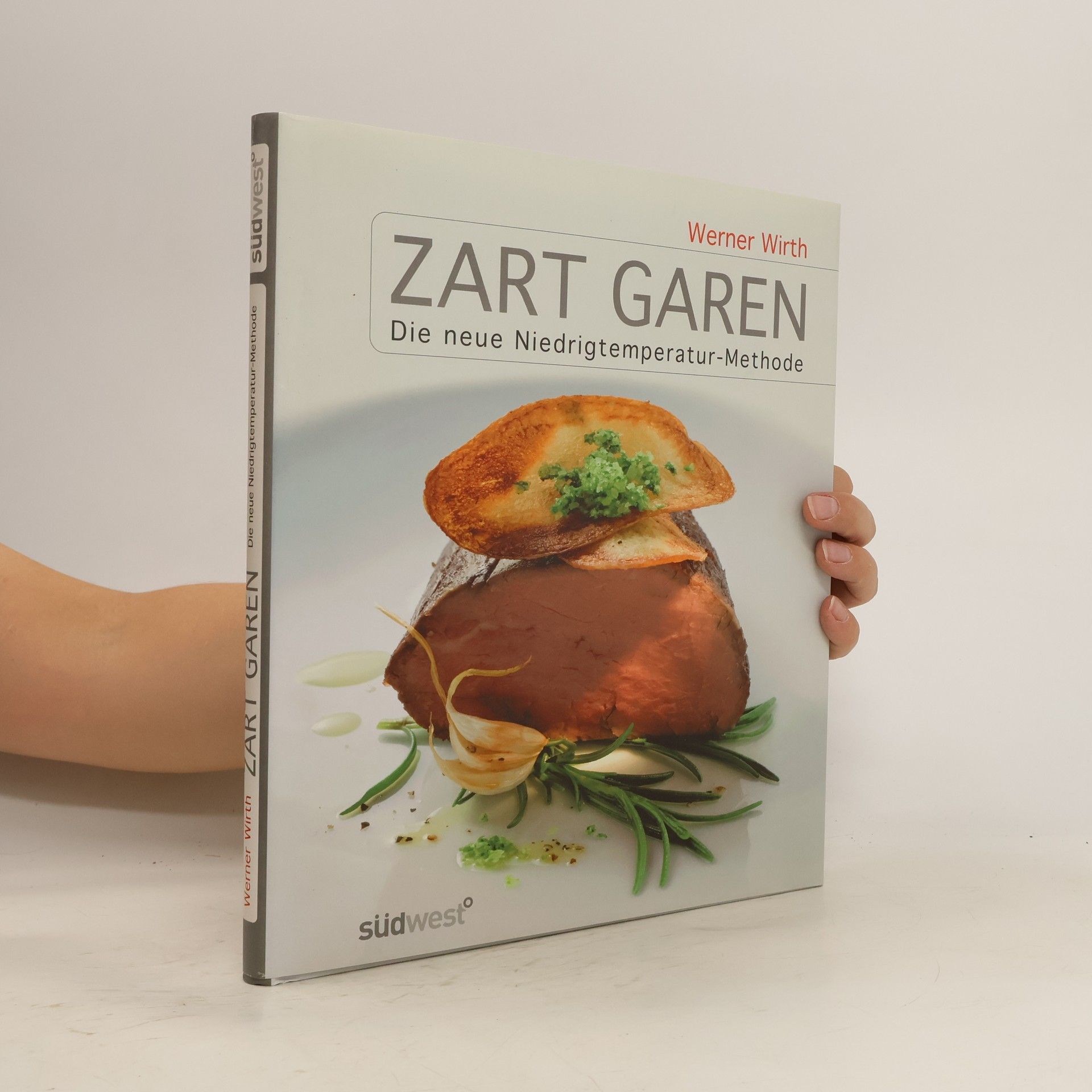 Werner Wirth Zart garen