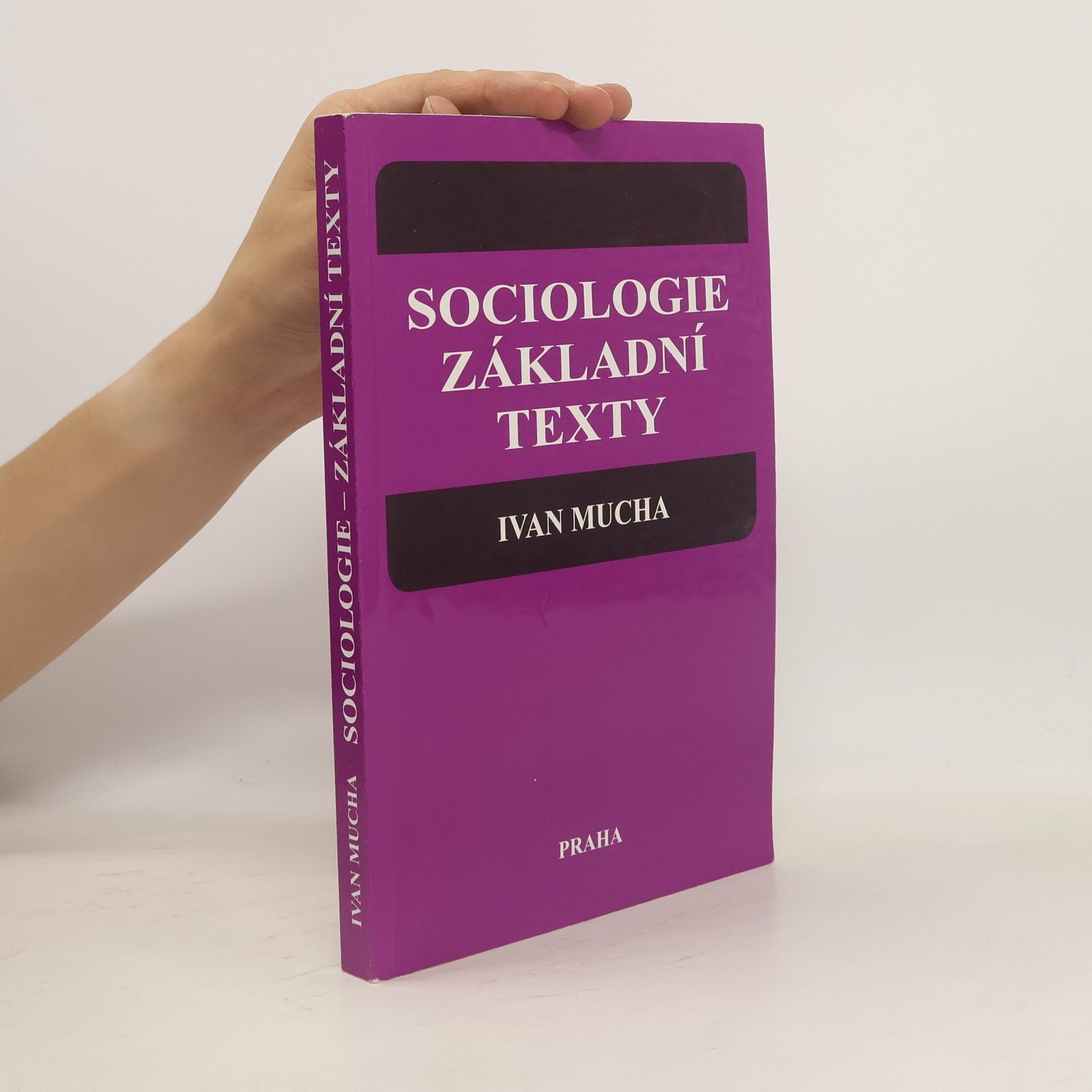 Ivan Mucha Sociologie. Základní texty