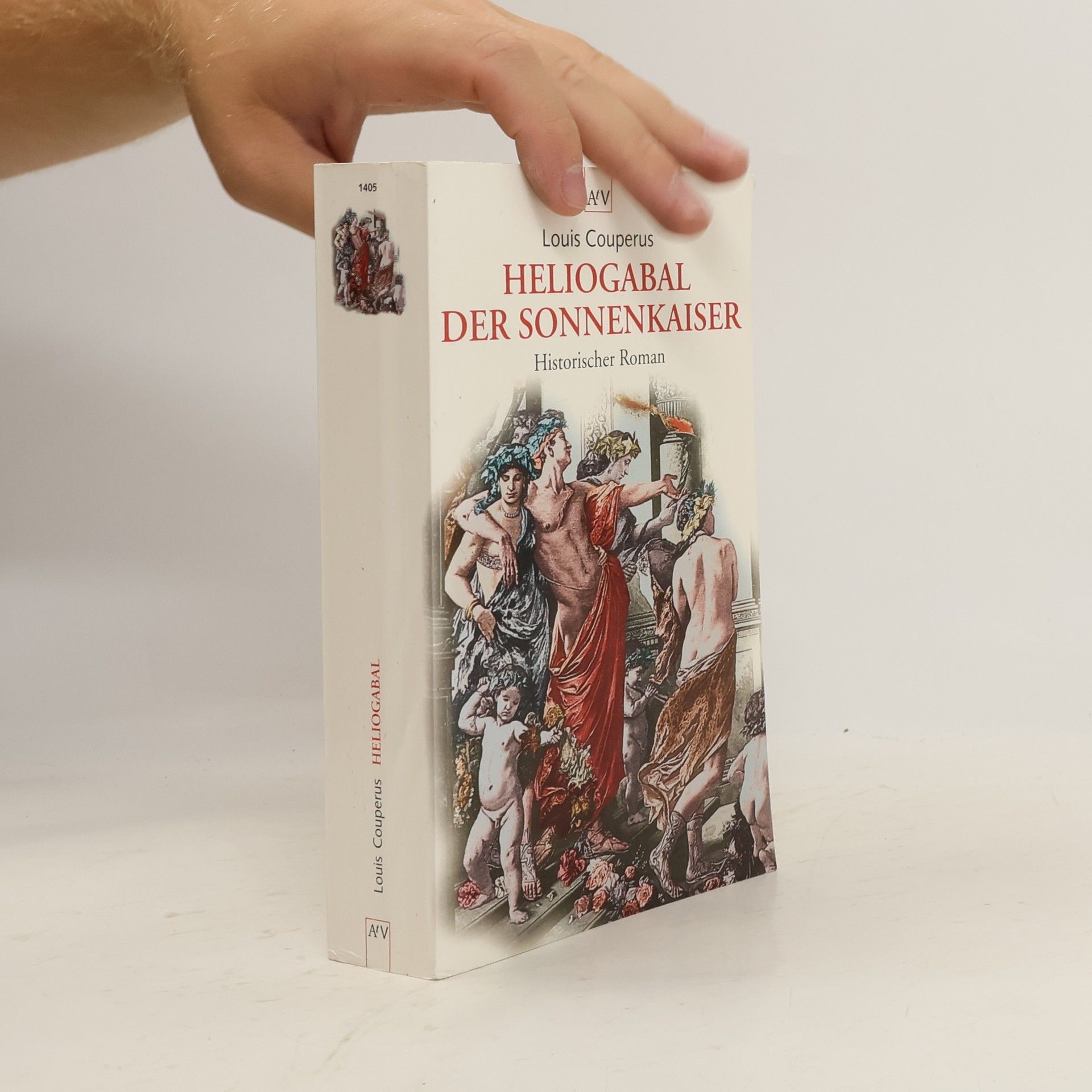 Louis Couperus Heliogabal, der Sonnenkaiser