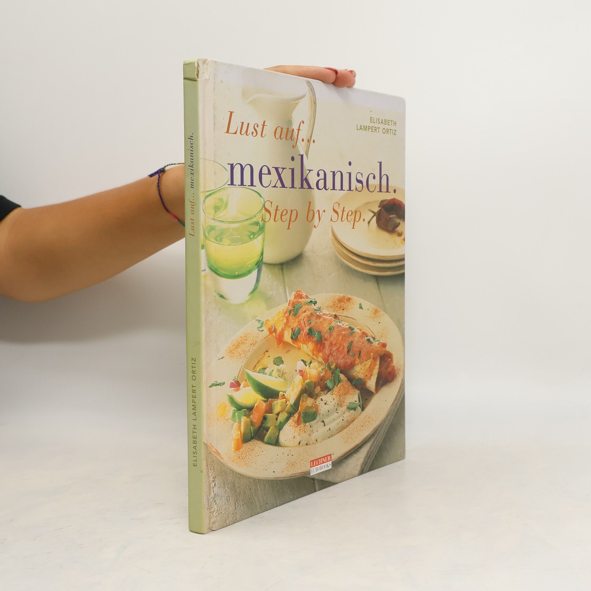 Elizabeth Lampert Ortiz Lust auf... mexikanisch. Step by step