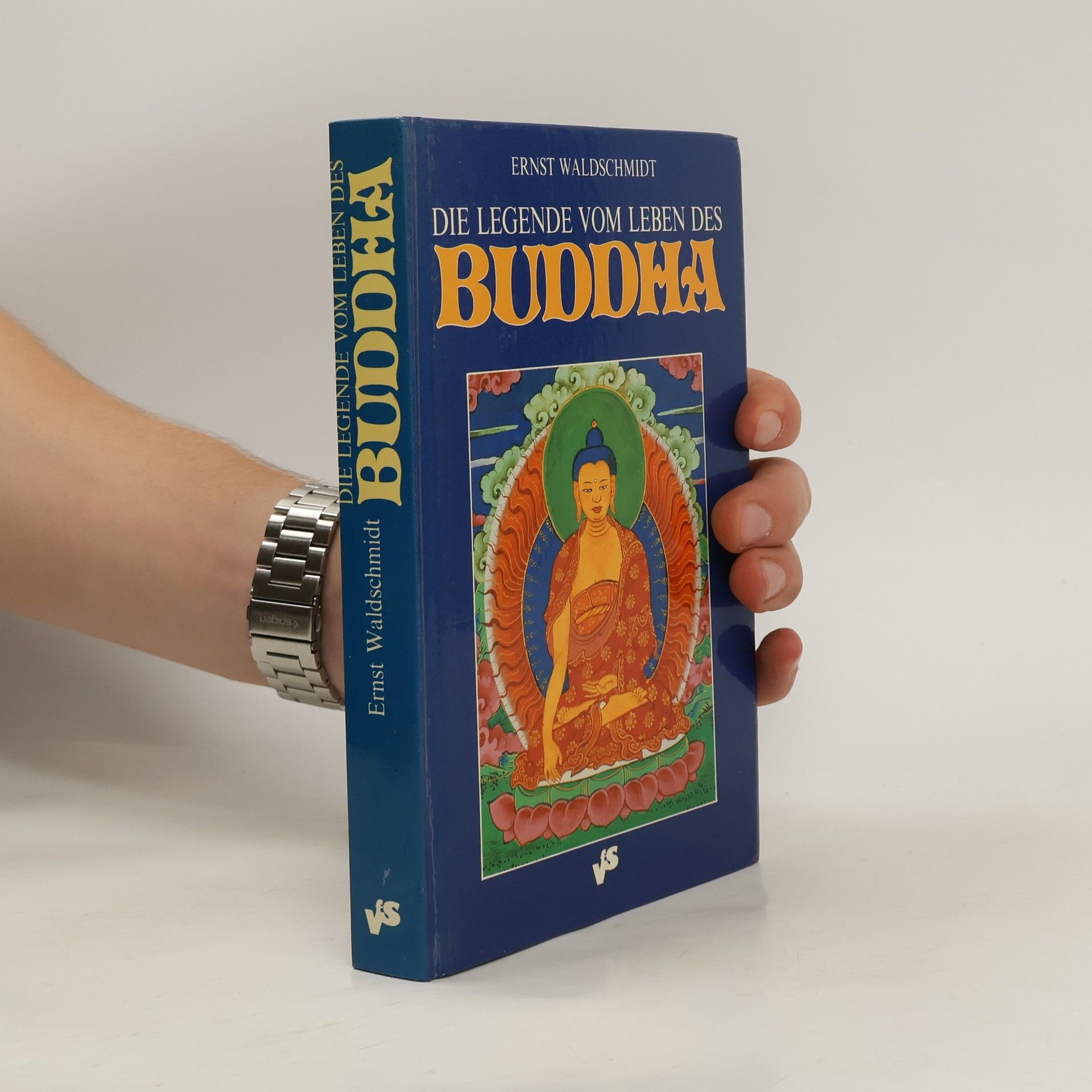 Ernst Waldschmidt Die Legende vom Leben des Buddha