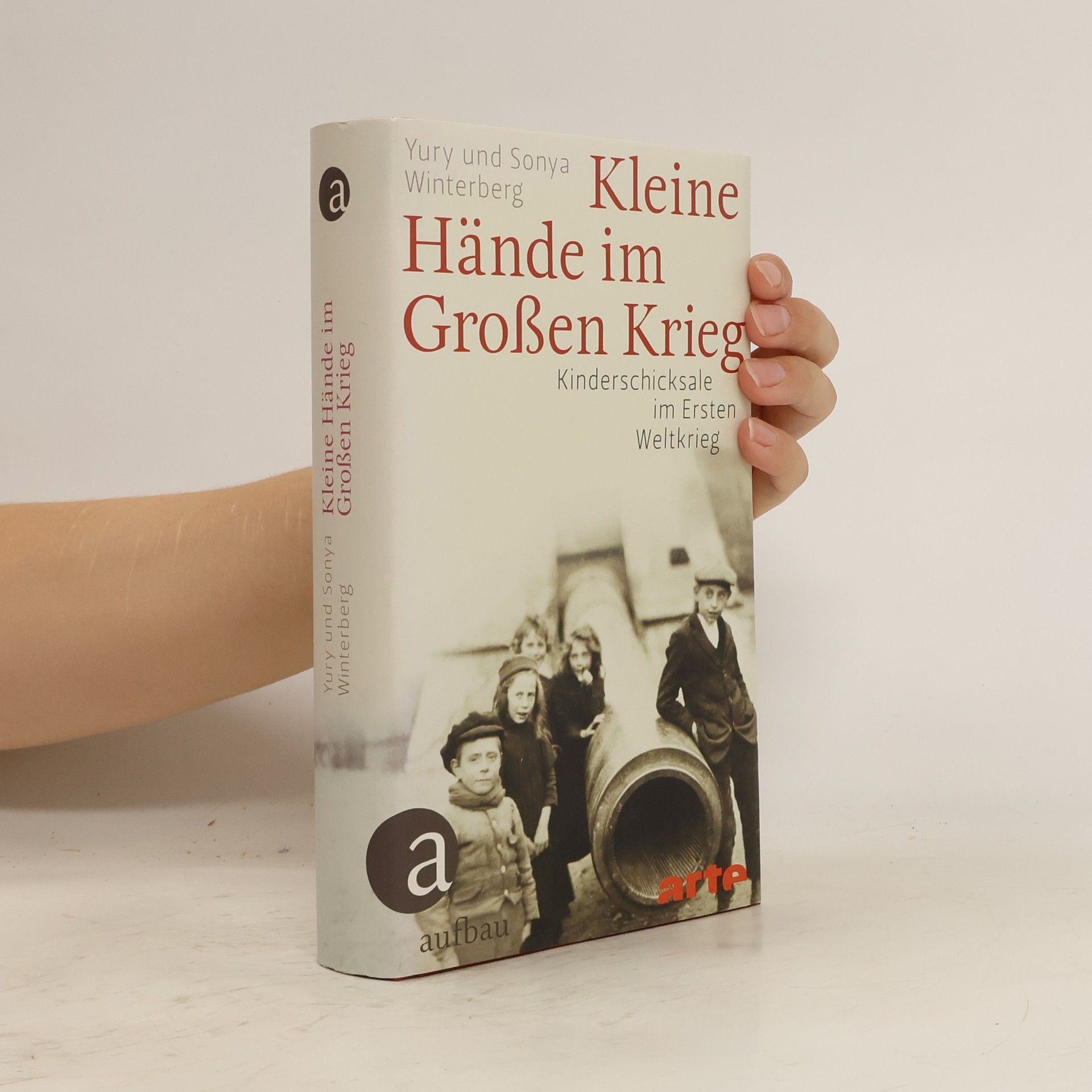 Yury Winterberg Kleine Hände im großen Krieg