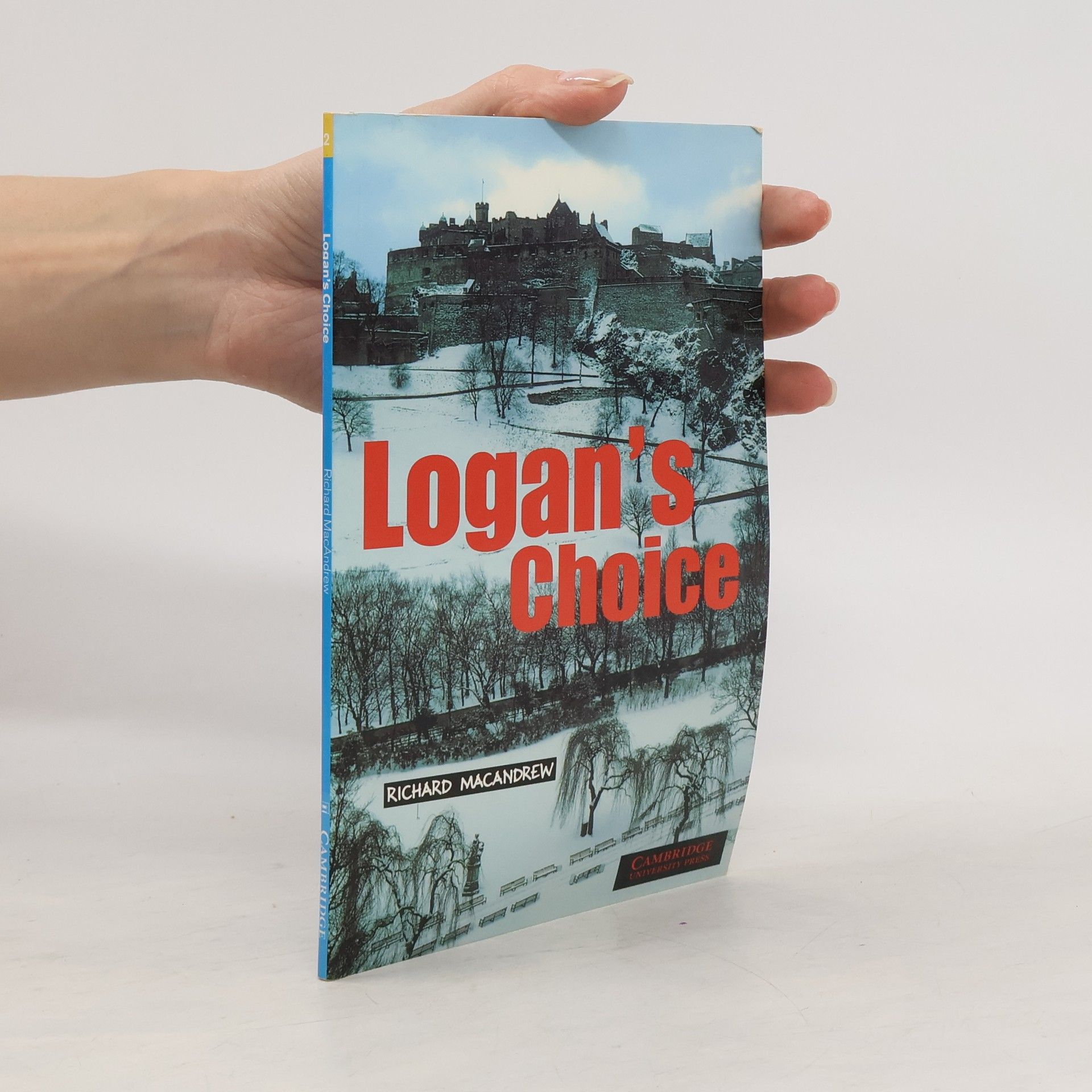 Richard MacAndrew Logan's choice