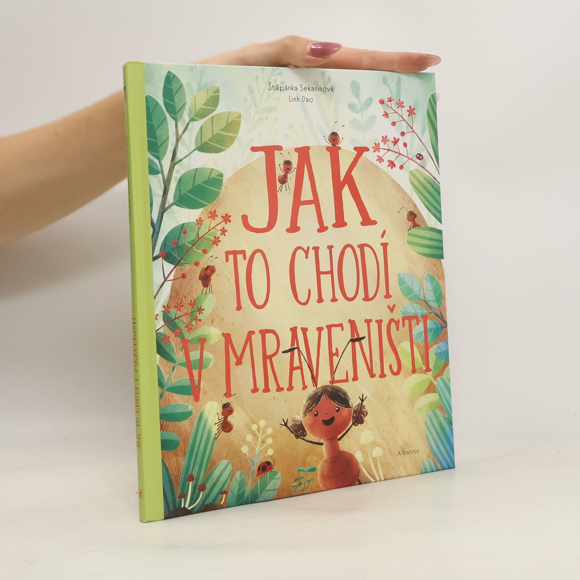 Štěpánka Sekaninová Jak to chodí v mraveništi