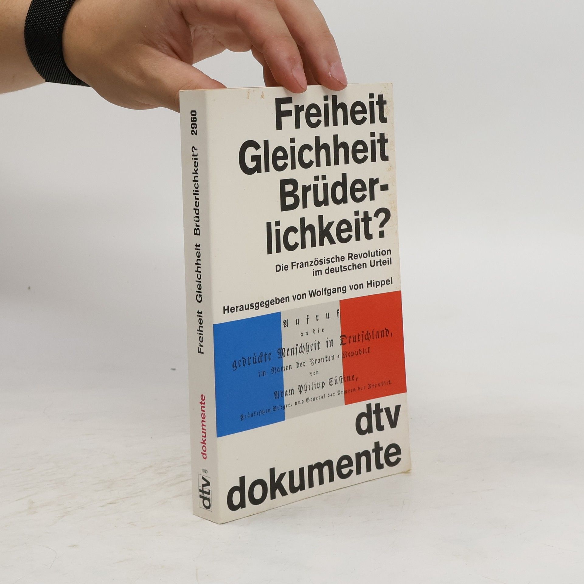 Wolfgang von Hippel Freiheit, Gleichheit, Brüderlichkeit?