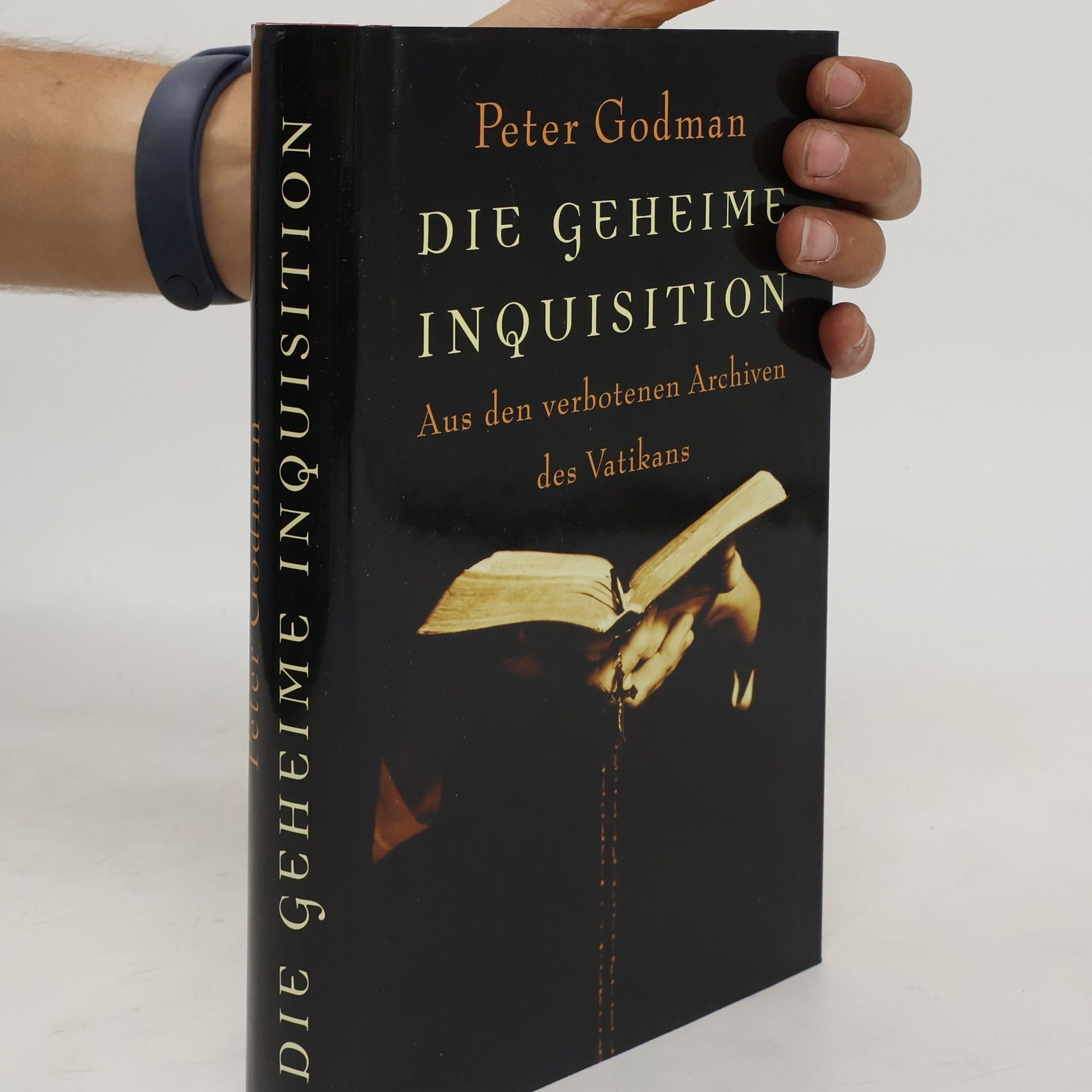 Peter Goldman Die geheime Inquisition, Aus den verbotenen Archiven des Vatikan