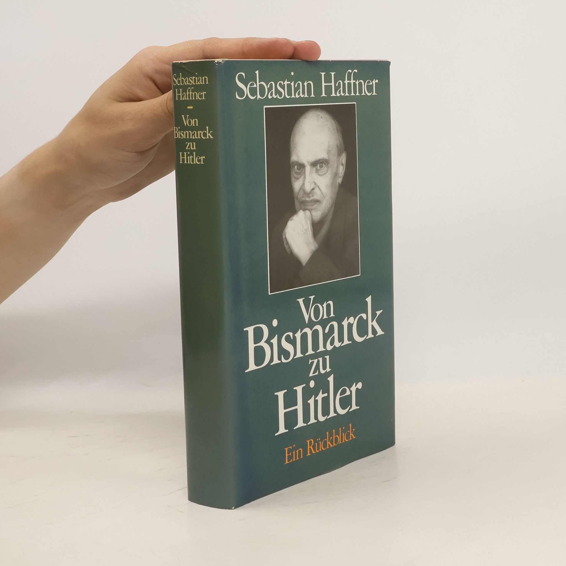 Sebastian Haffner Von Bismarck zu Hitler