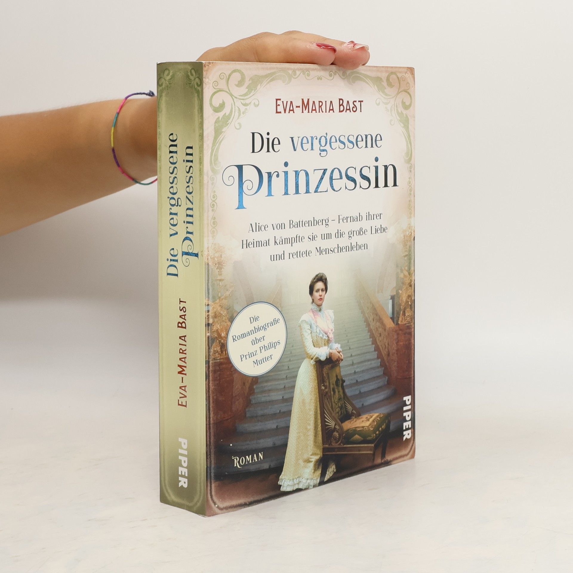 Eva-Maria Bast Die vergessene Prinzessin