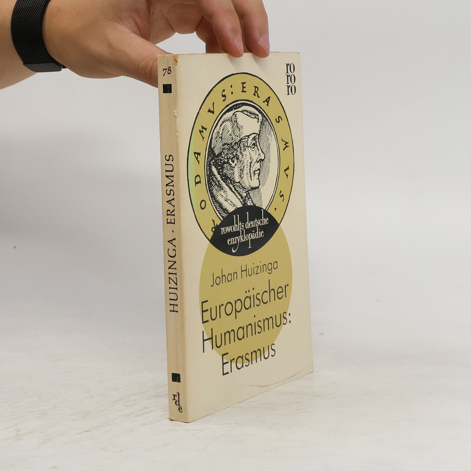Johan Huizinga Europäischer Humanismus: Erasmus
