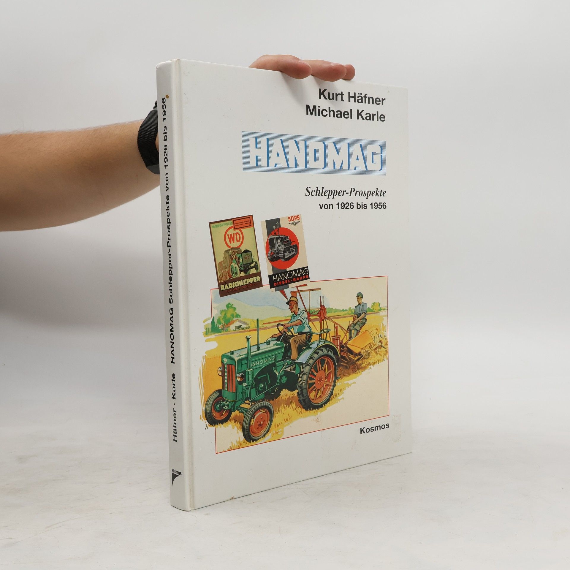 Kurt Hafner Schlepper-Prospekte von 1926 bis 1956 / Hanomag