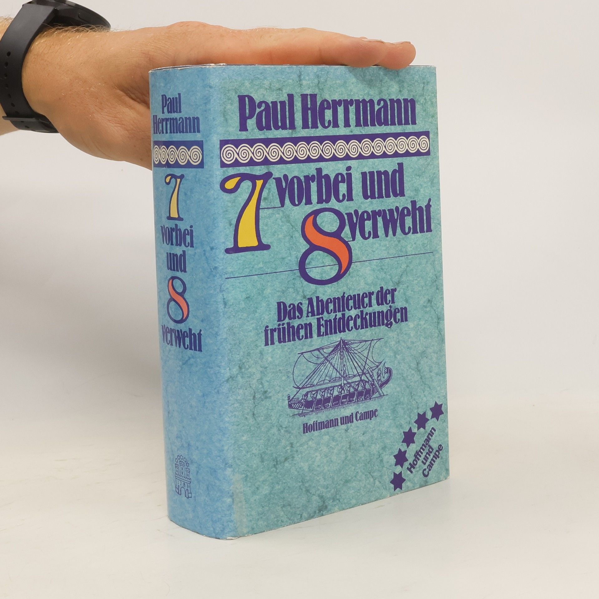 Paul Herrmann 7 [Sieben] vorbei und 8 [acht] verweht
