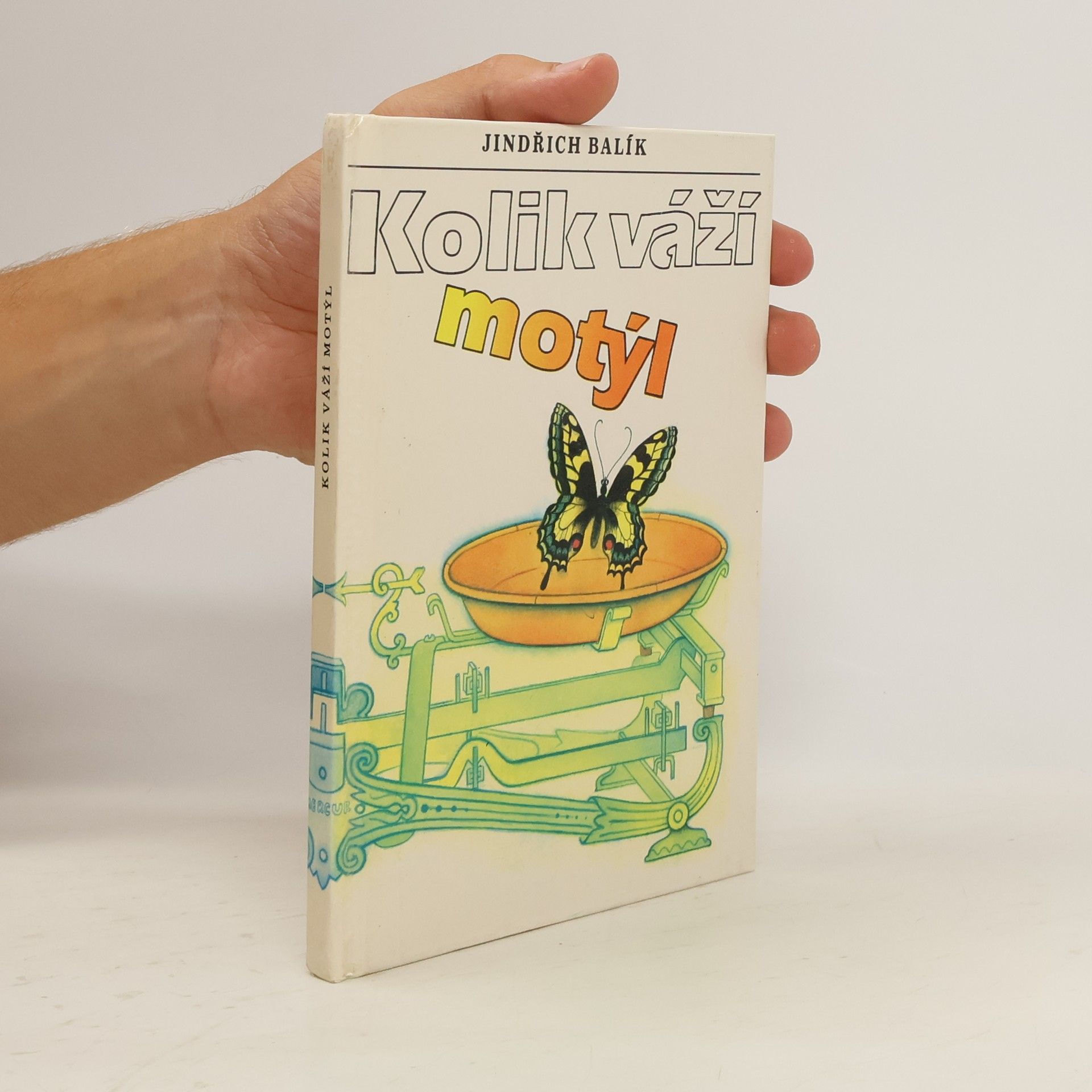 Jindřich Balík Kolik váží motýl