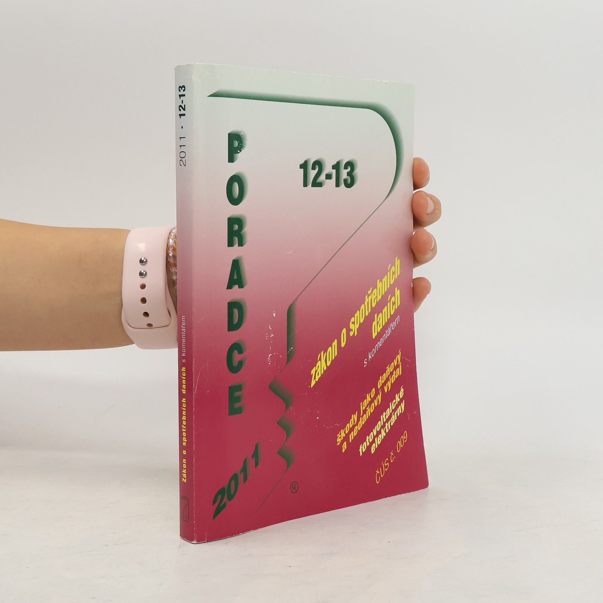 Autores varios Poradce 12-13/2011. Zákon o spotřebních daních
