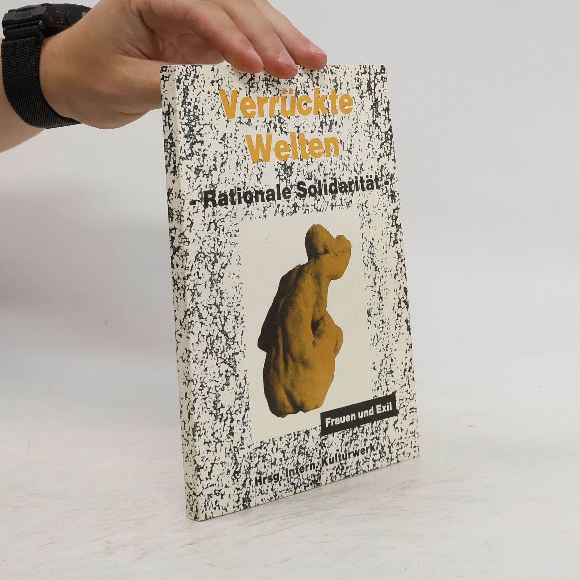 Auteurscollectief Verrücke Welten. Rationale Solidarität