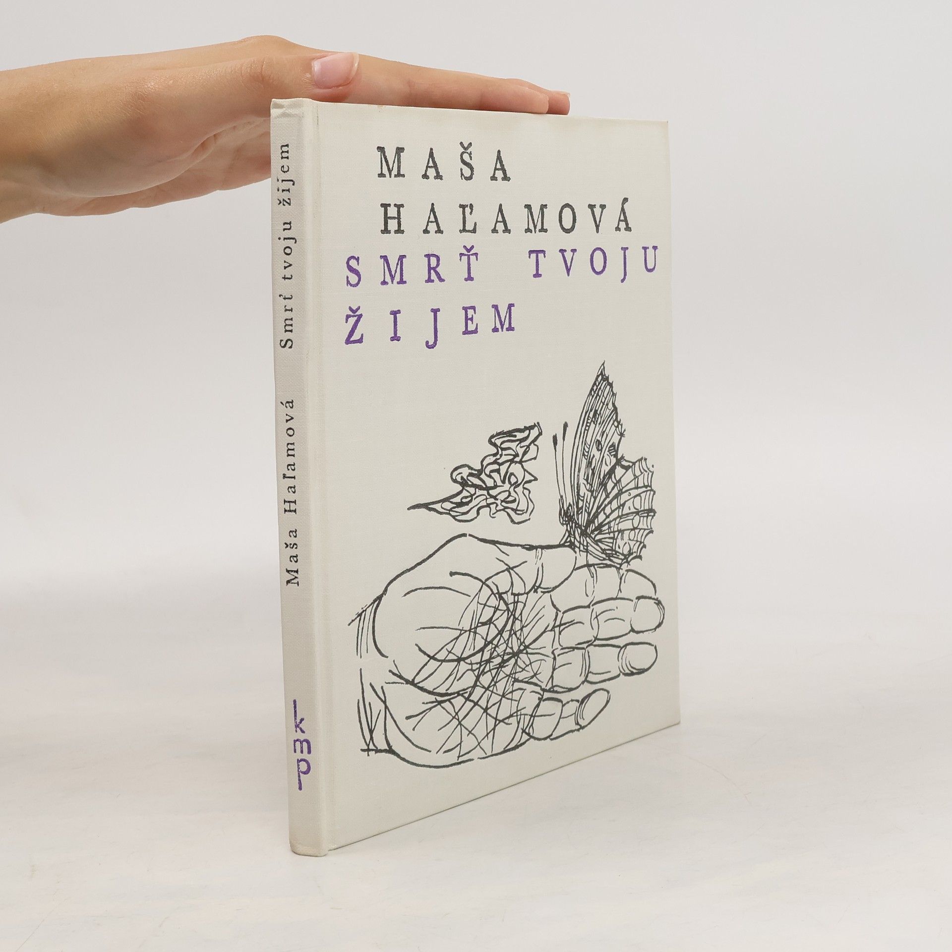 Maša Haľamová Smrť tvoju žijem