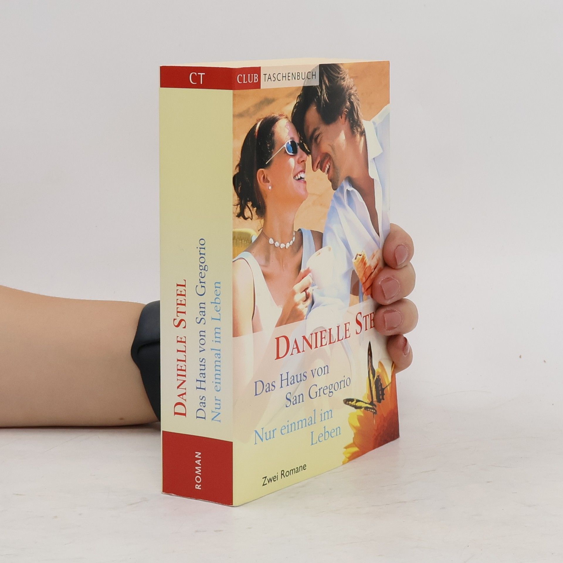Danielle Steel Das Haus von San Gregorio; Nur einmal im Leben