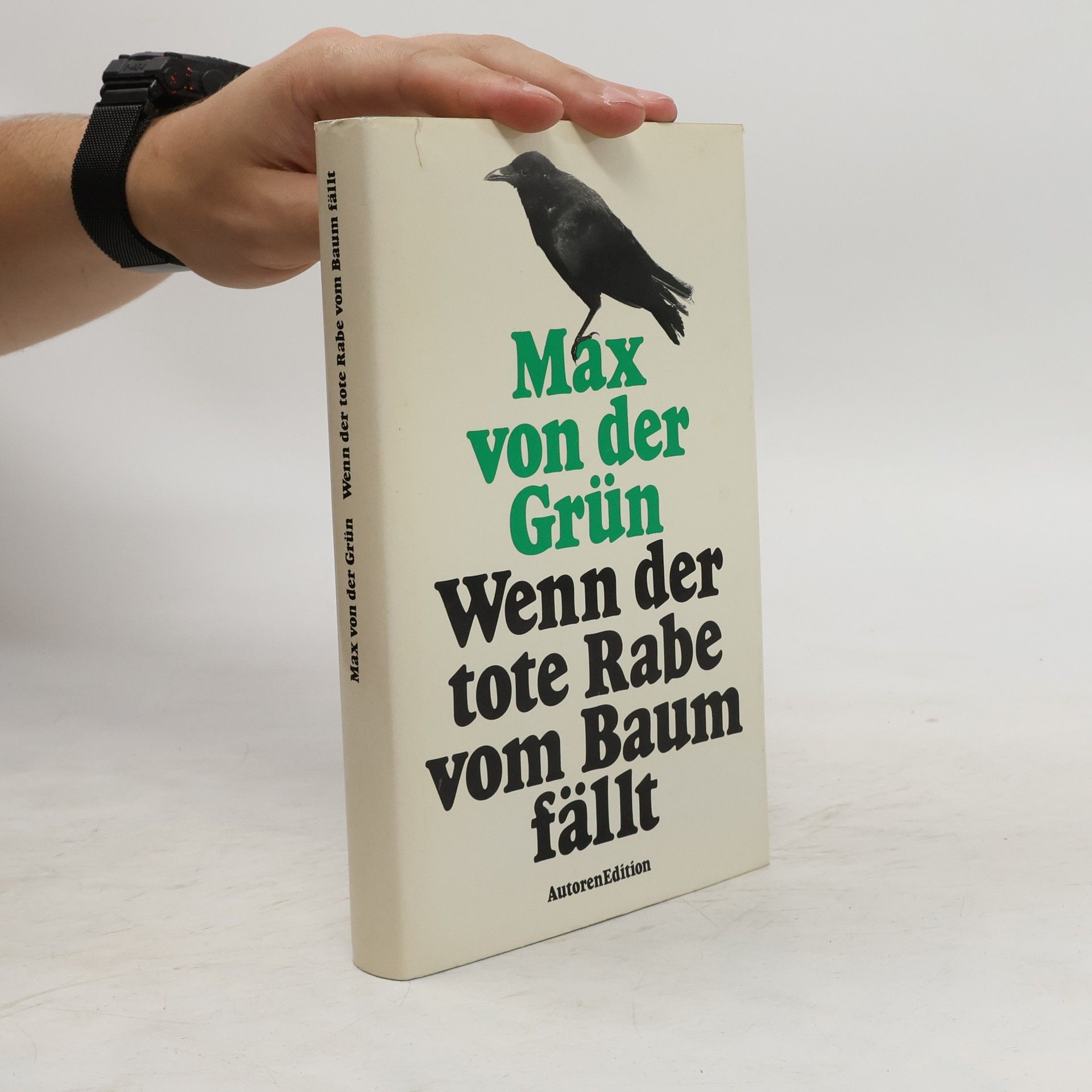 Max von der Grün Wenn der tote Rabe vom Baum fällt