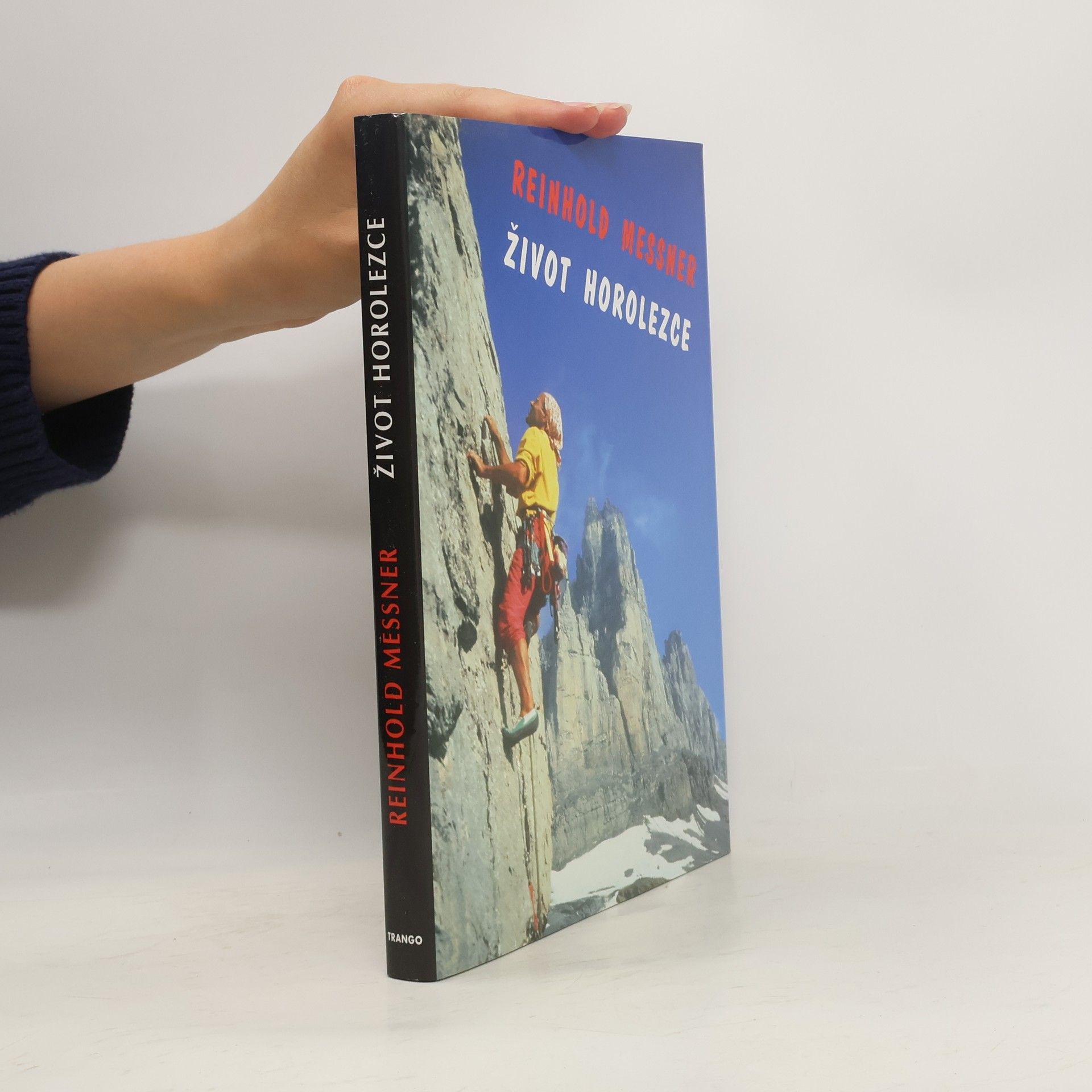 Reinhold Messner Život horolezce