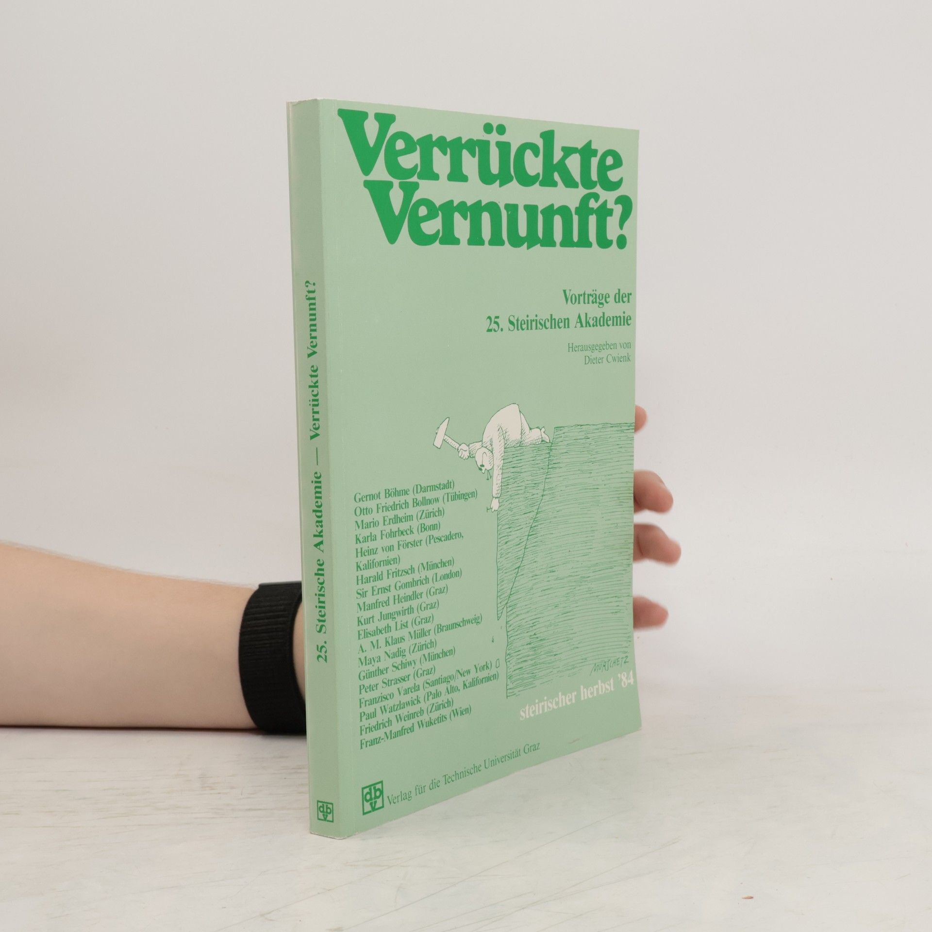 Dieter Cwienk Verrückte Vernunft?