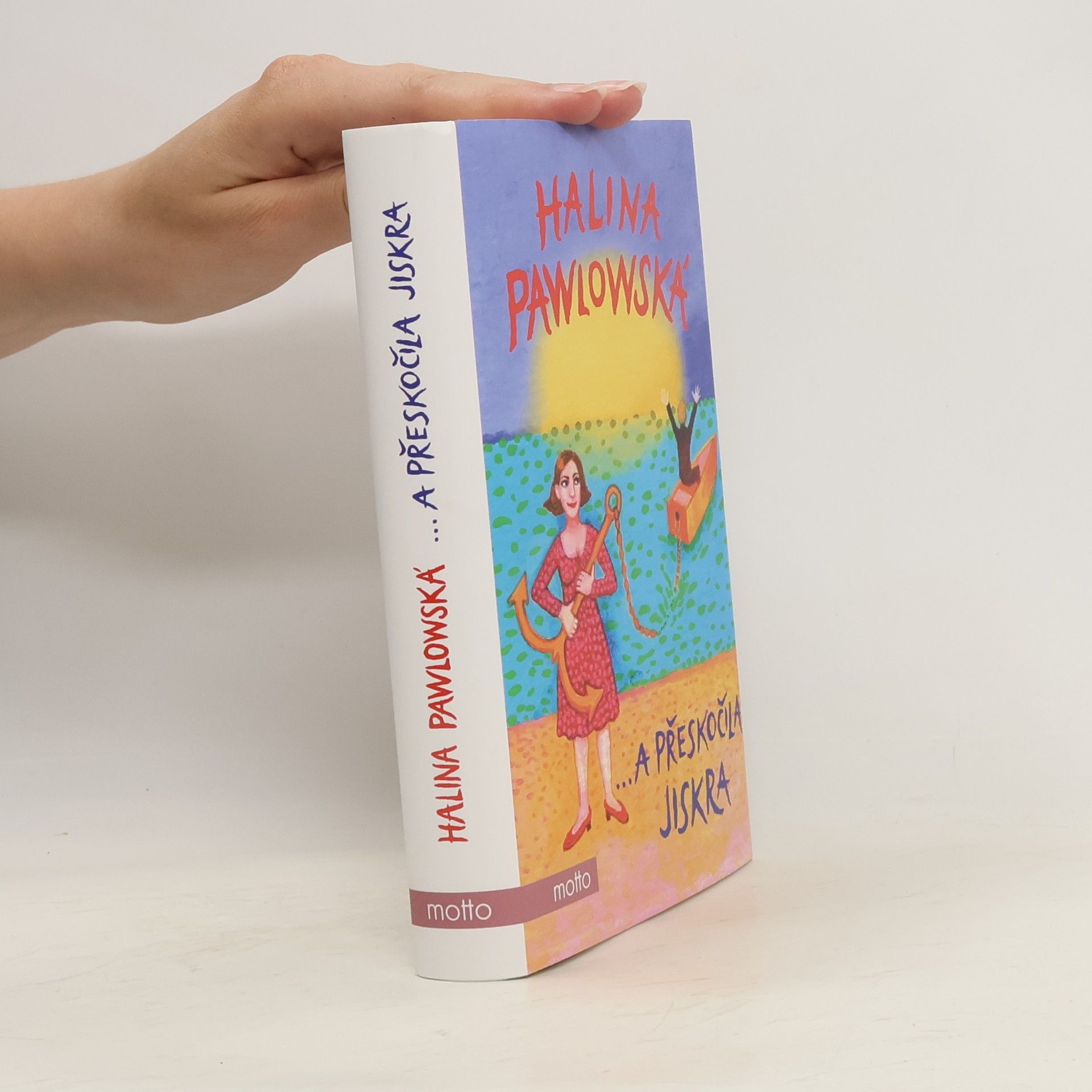 Halina Pawlowská ...a přeskočila jiskra