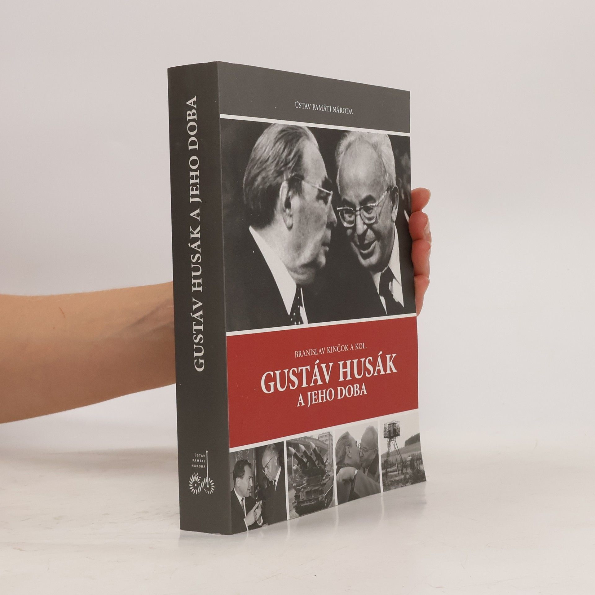 Branislav Kinčok Gustáv Husák a jeho doba