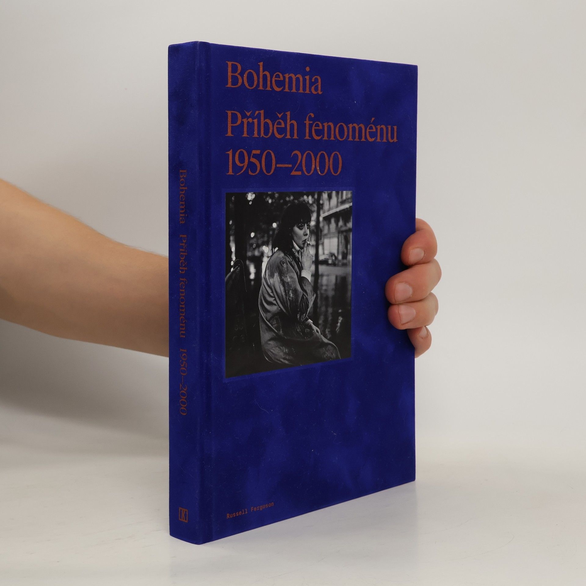 Russell Ferguson Bohemia. Příběh fenoménu 1950-2000