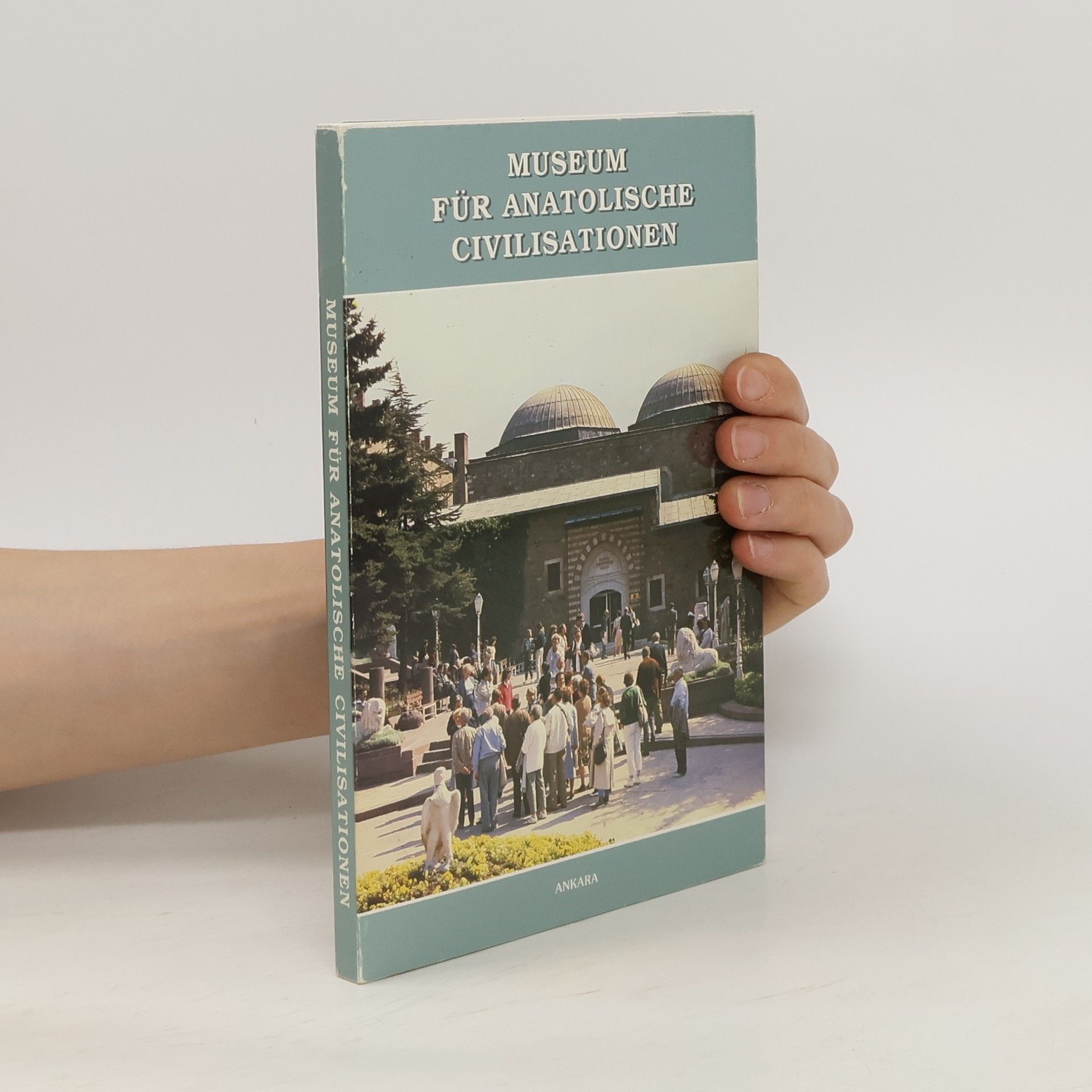 Autores varios Museum für Anatolische Civilisationen