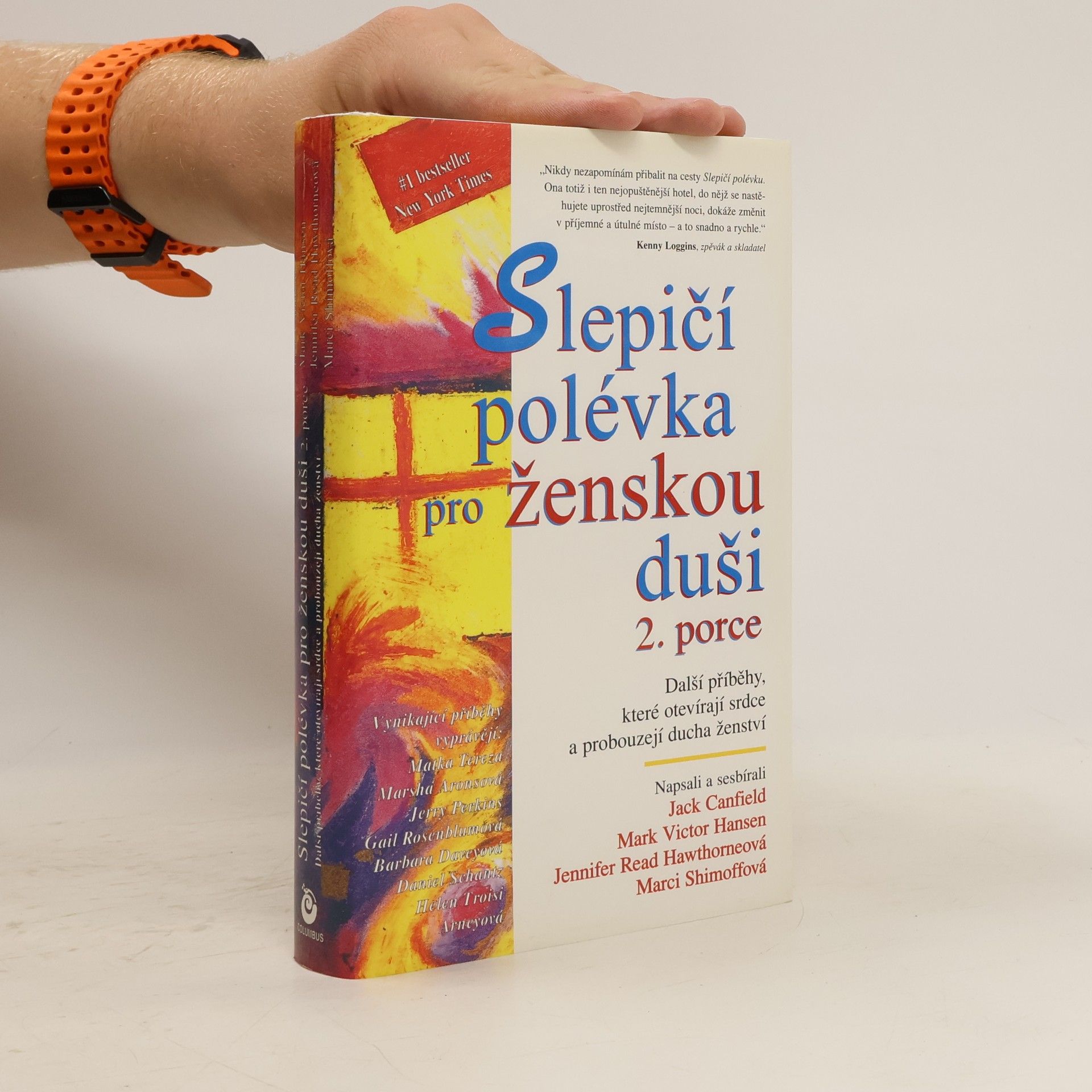 Mark Victor Hansen Slepičí polévka pro ženskou duši. 2. porce. Další příběhy, které otevírají srdce a probouzejí ducha ženství