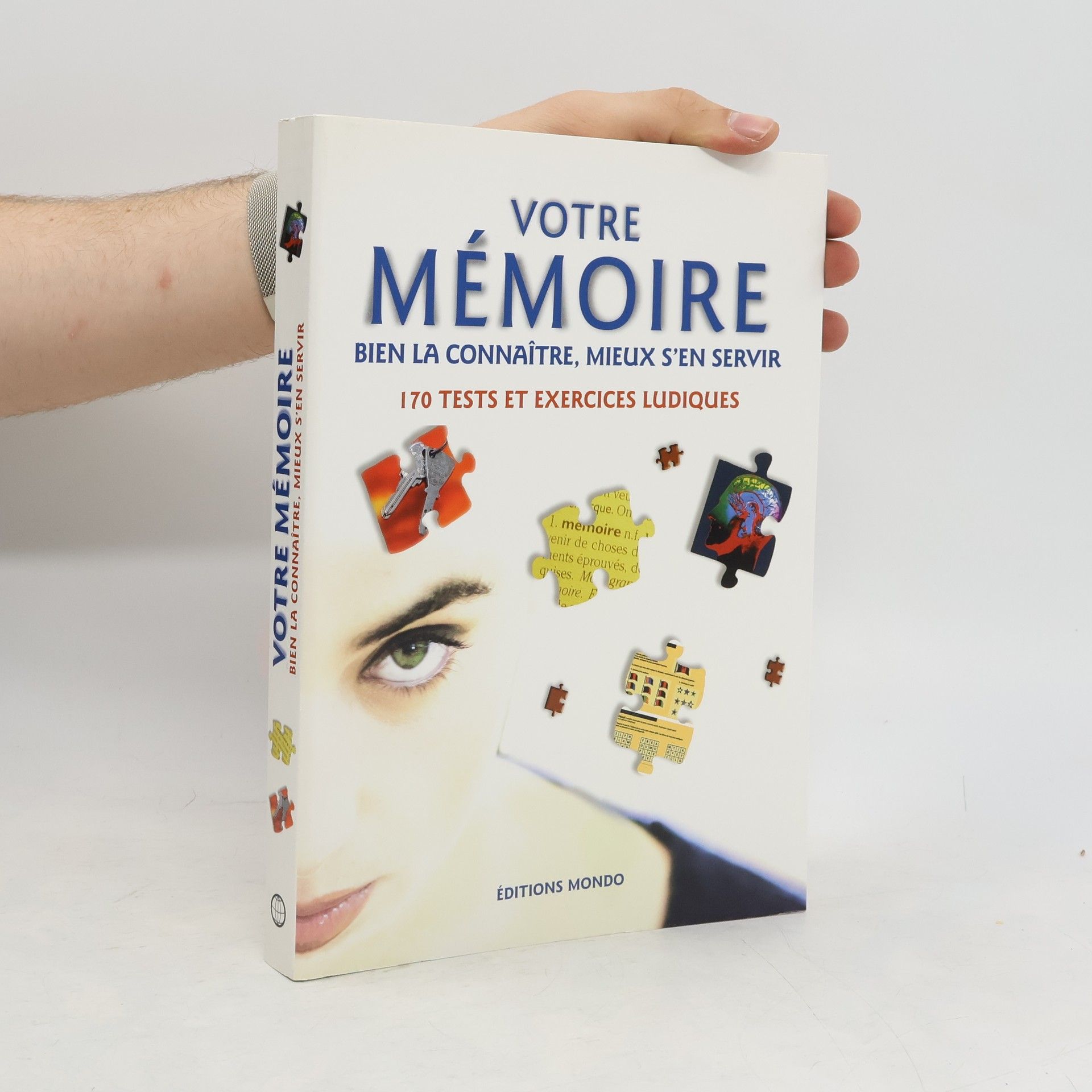 kolektiv Votre mémoire. Bien la connaître, mieux s'en servir