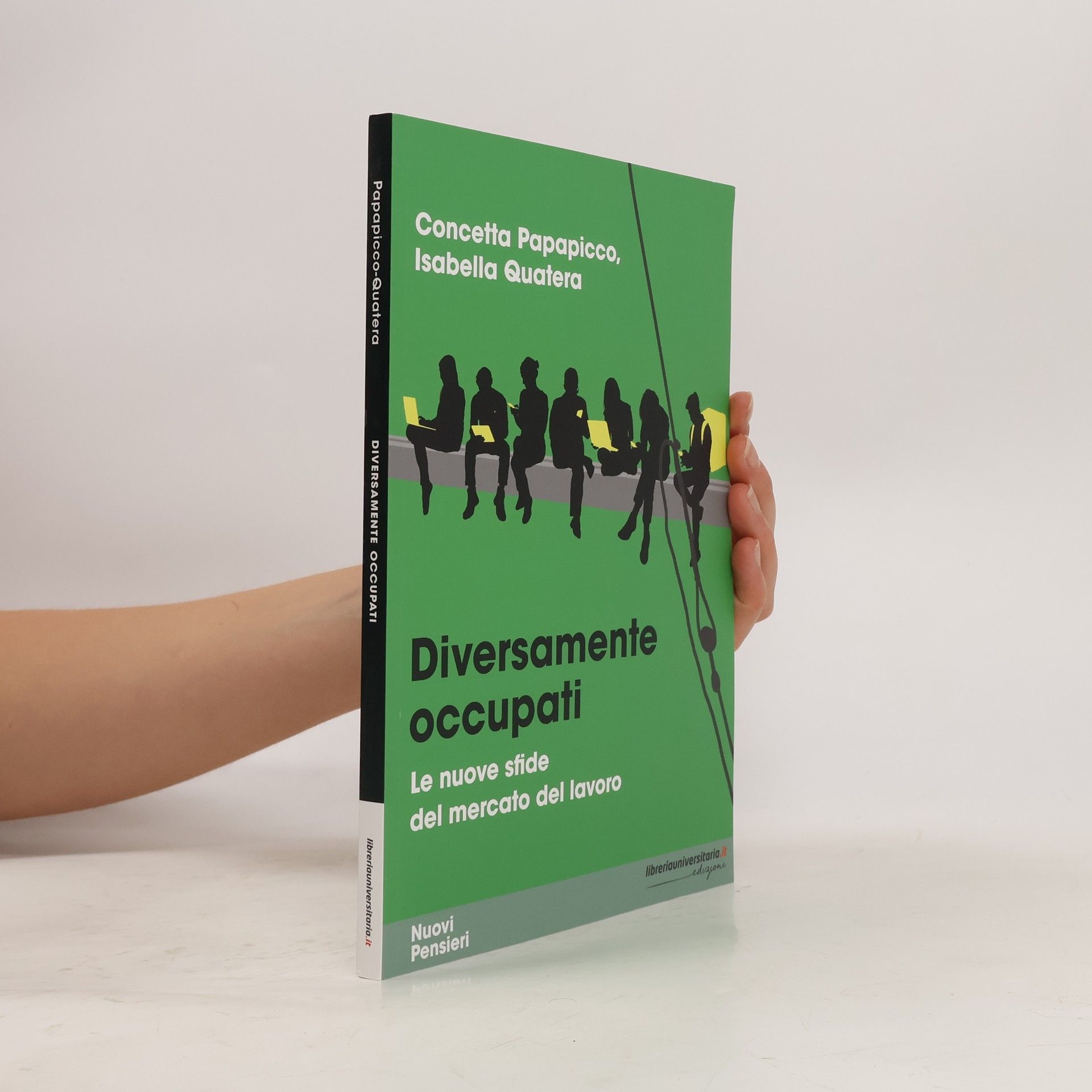 Isabella Quatera Diversamente occupati. Le nuove sfide del mercato del lavoro