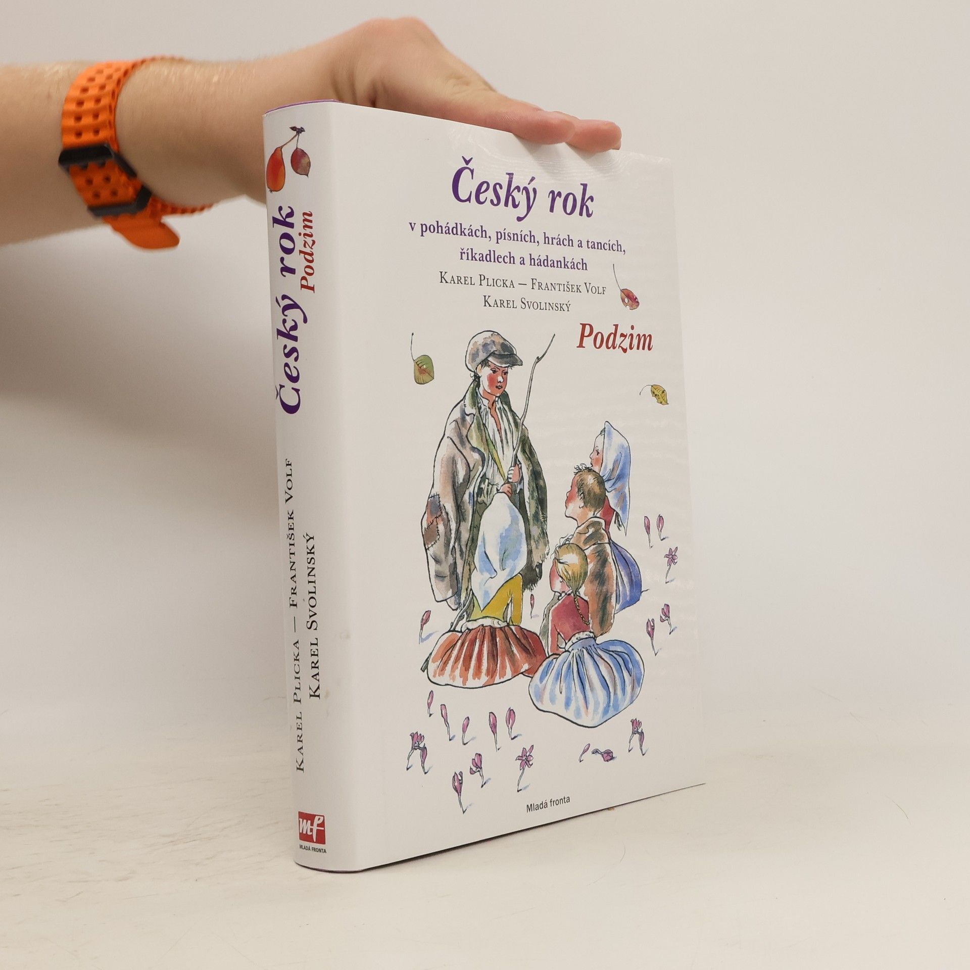 Karel Plicka Český rok v pohádkách, písních, hrách a tancích, říkadlech a hádankách. Podzim