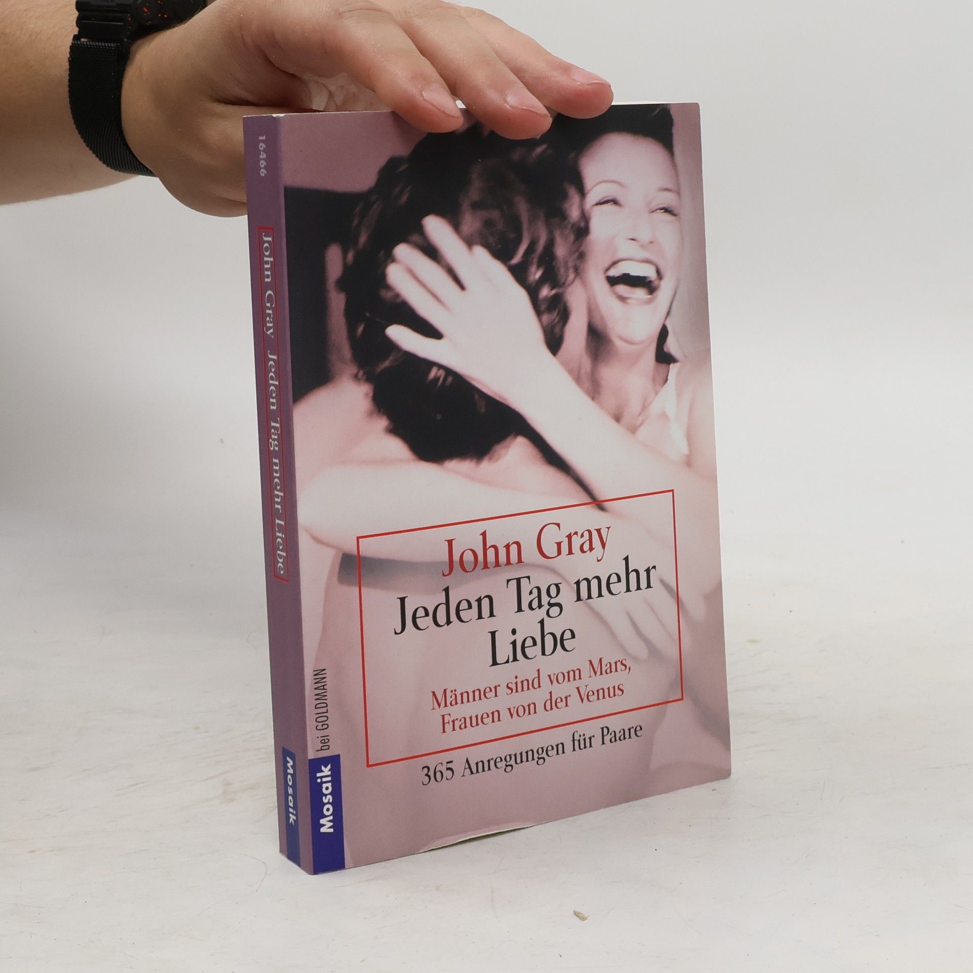 John Gray Jeden Tag mehr Liebe