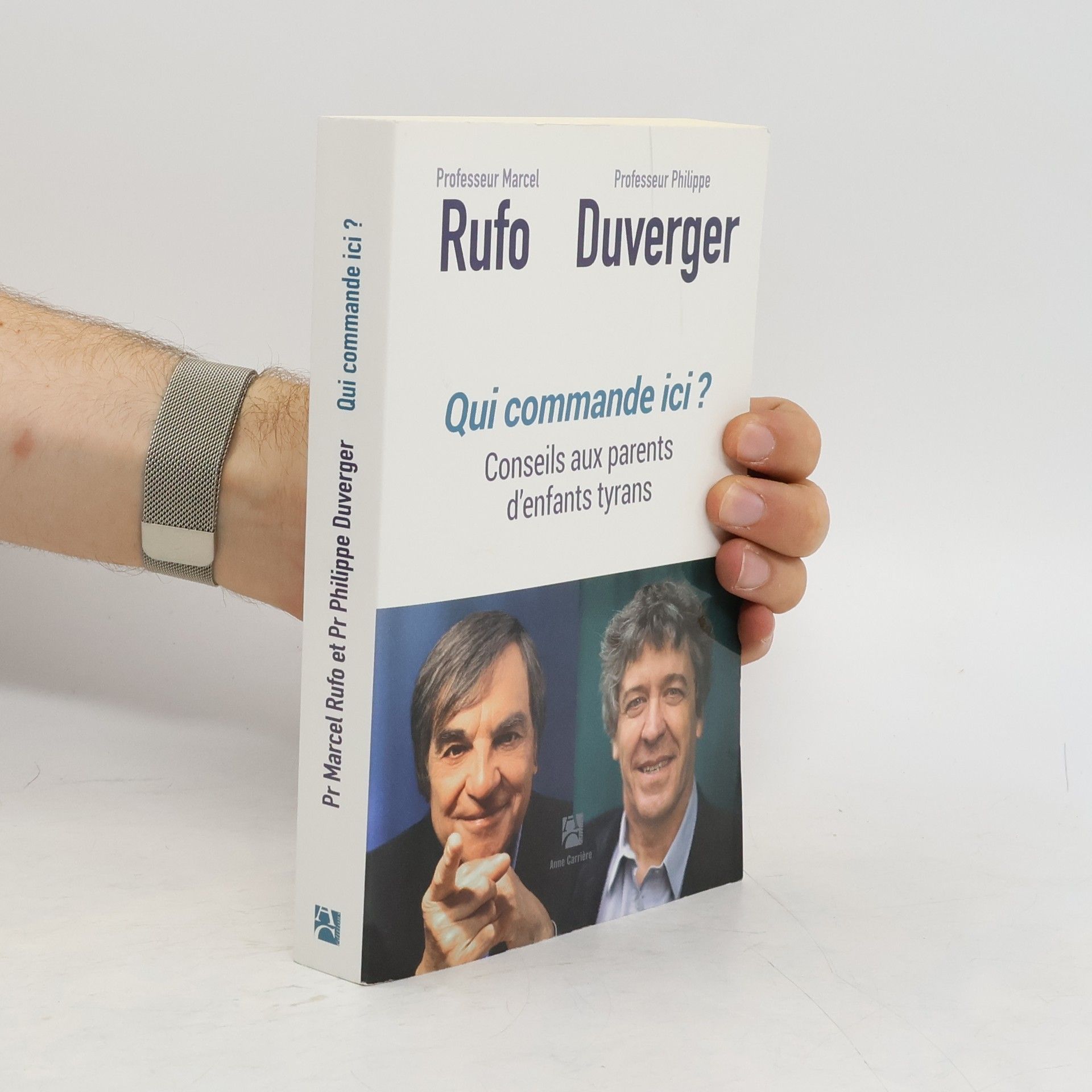 Professeur Marcel Rufo Qui commande ici ?